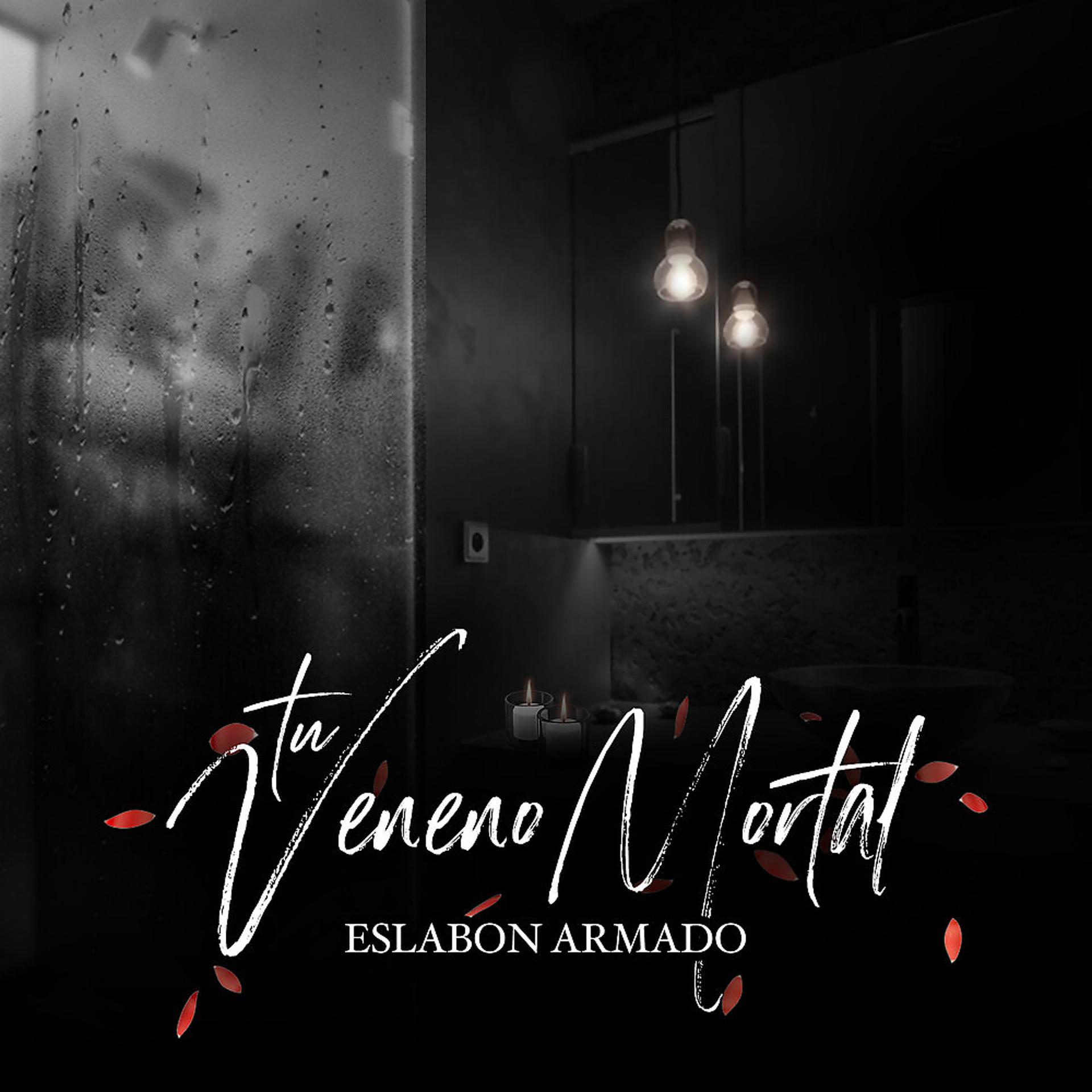 Постер альбома Tu Veneno Mortal
