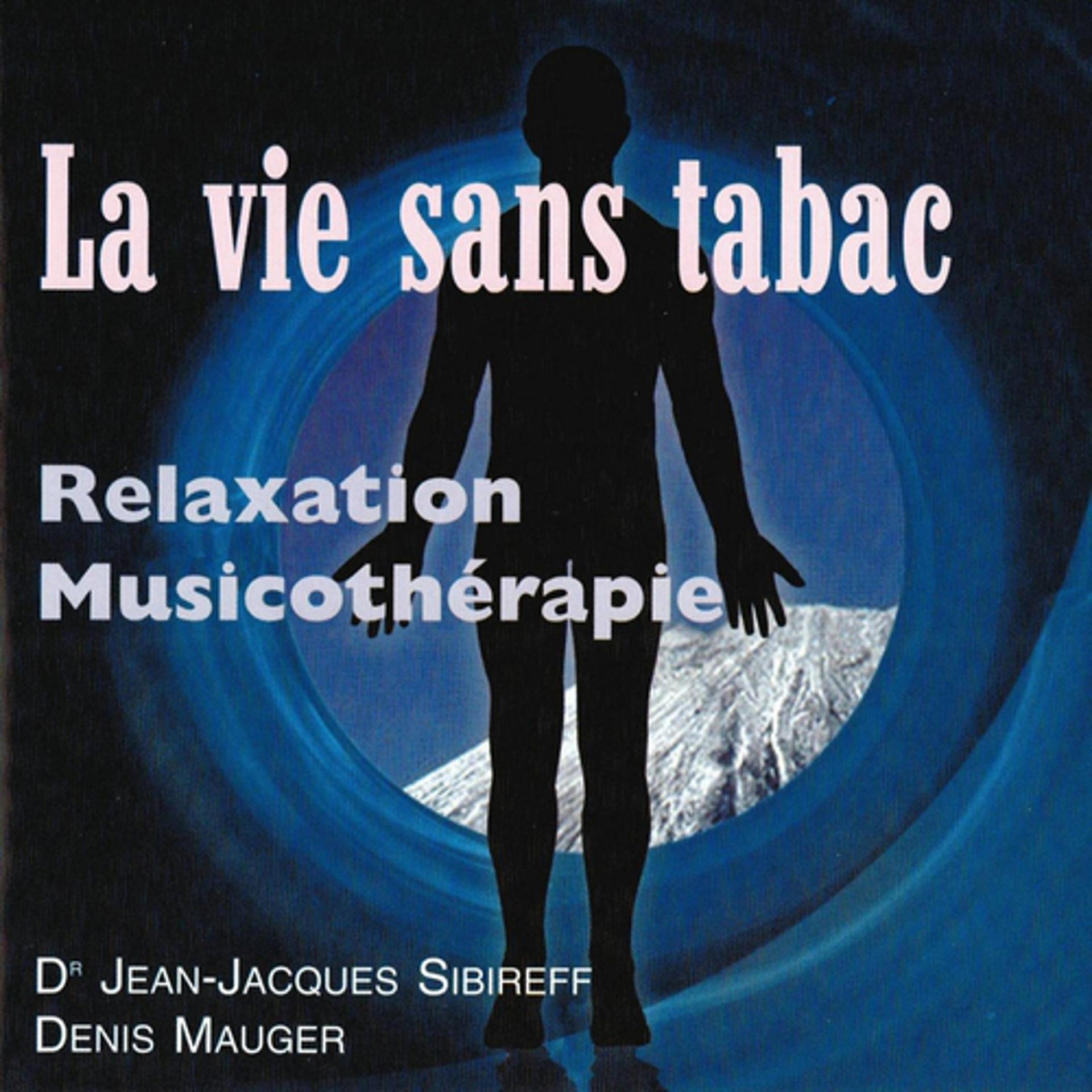Постер альбома La vie sans tabac: Relaxation musicothérapie