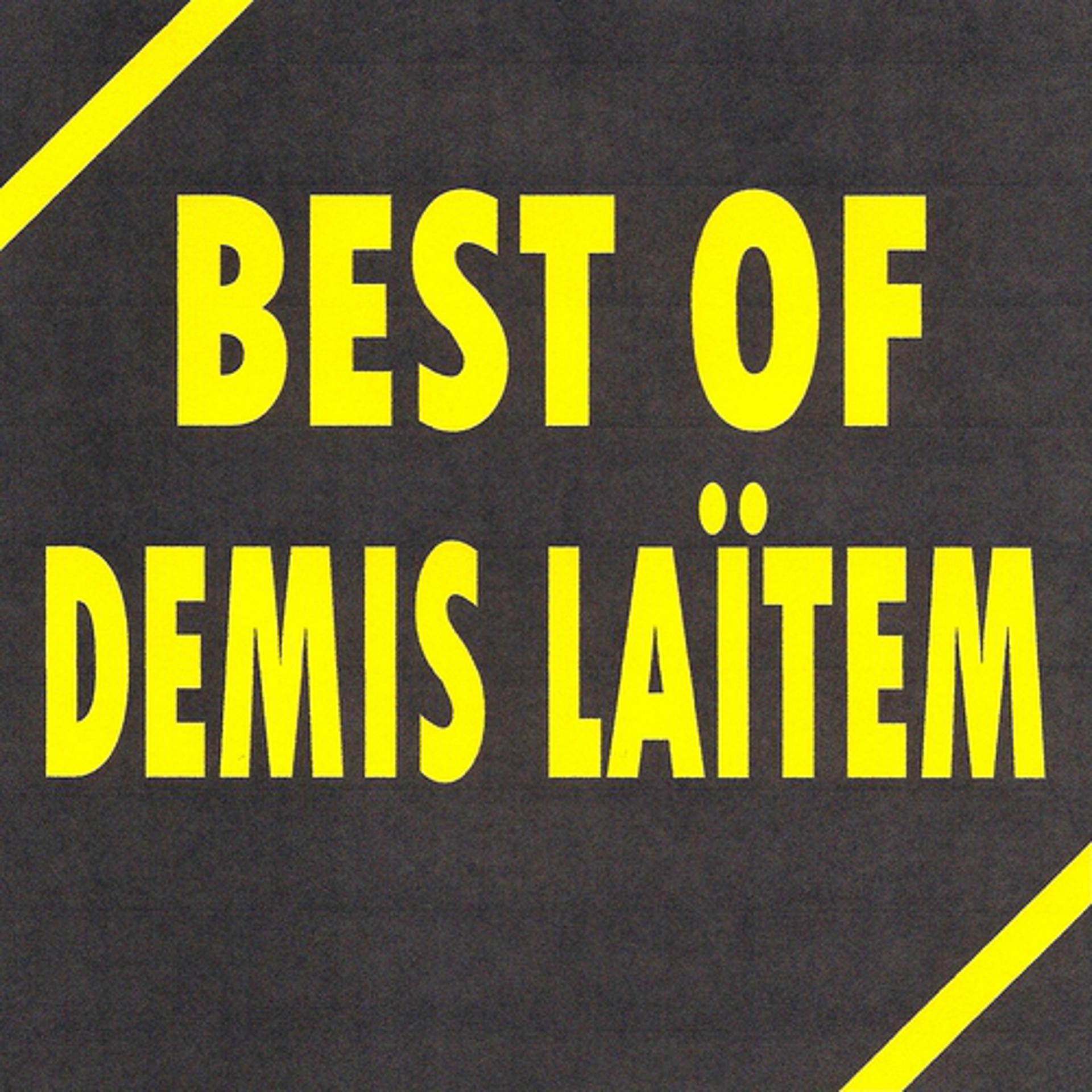 Постер альбома Best of Demis Laïtem