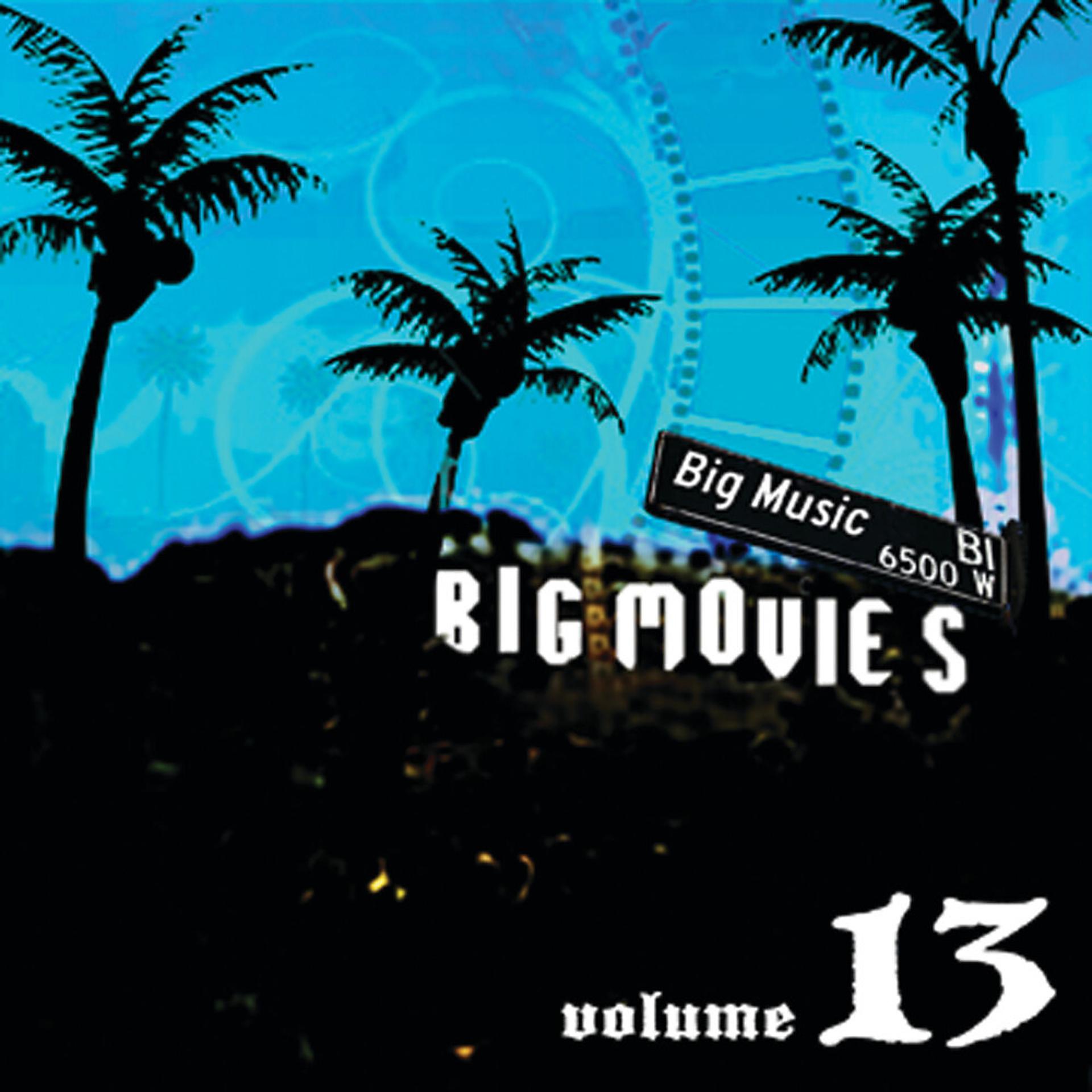 Постер альбома Big Movies, Big Music Volume 13