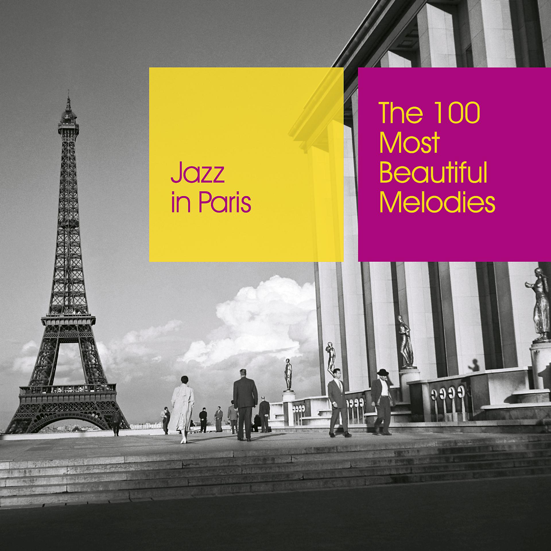 Постер альбома Jazz in Paris: The 100 Most Beautiful Melodies
