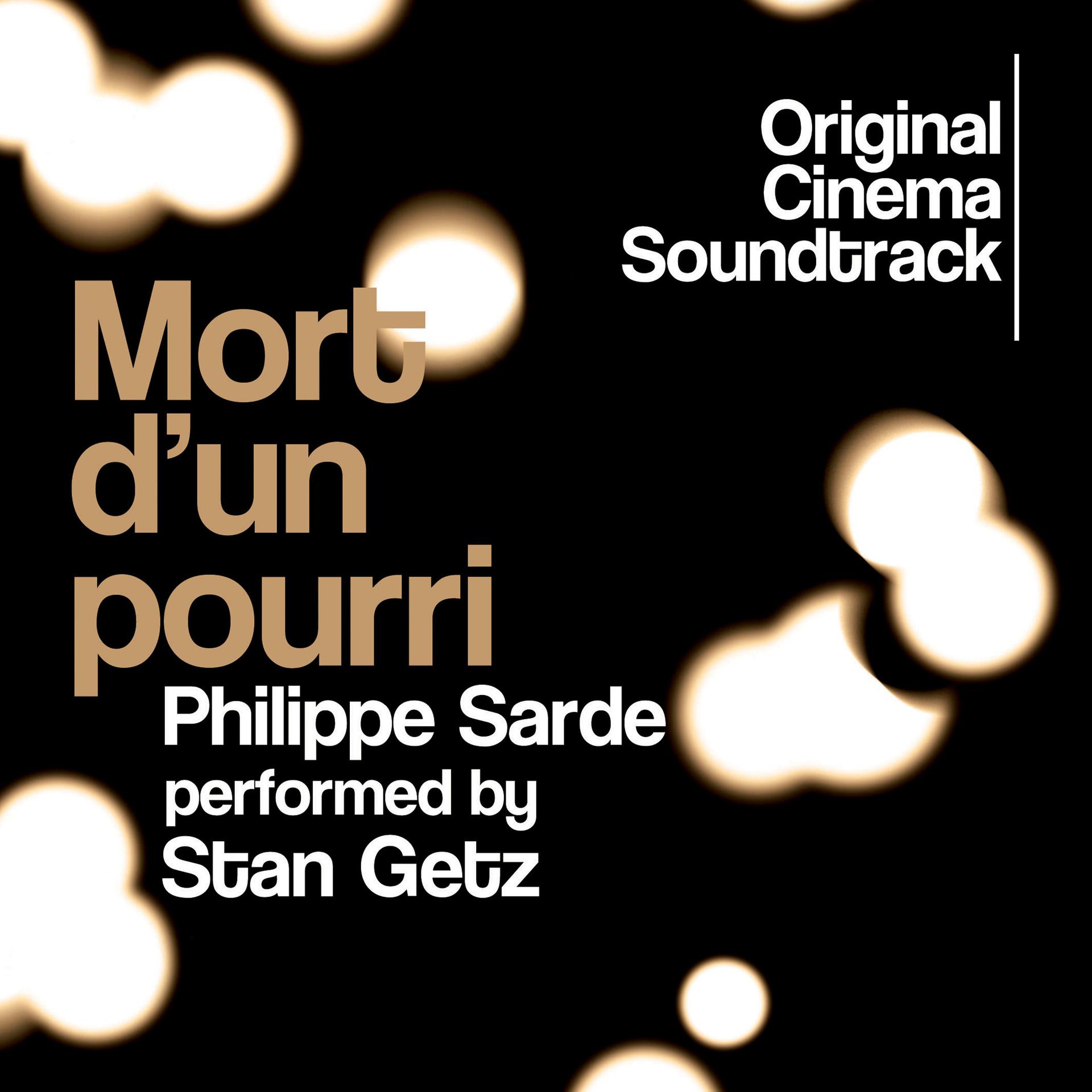 Постер альбома Mort d'un pourri (Original Cinema Soundtrack)