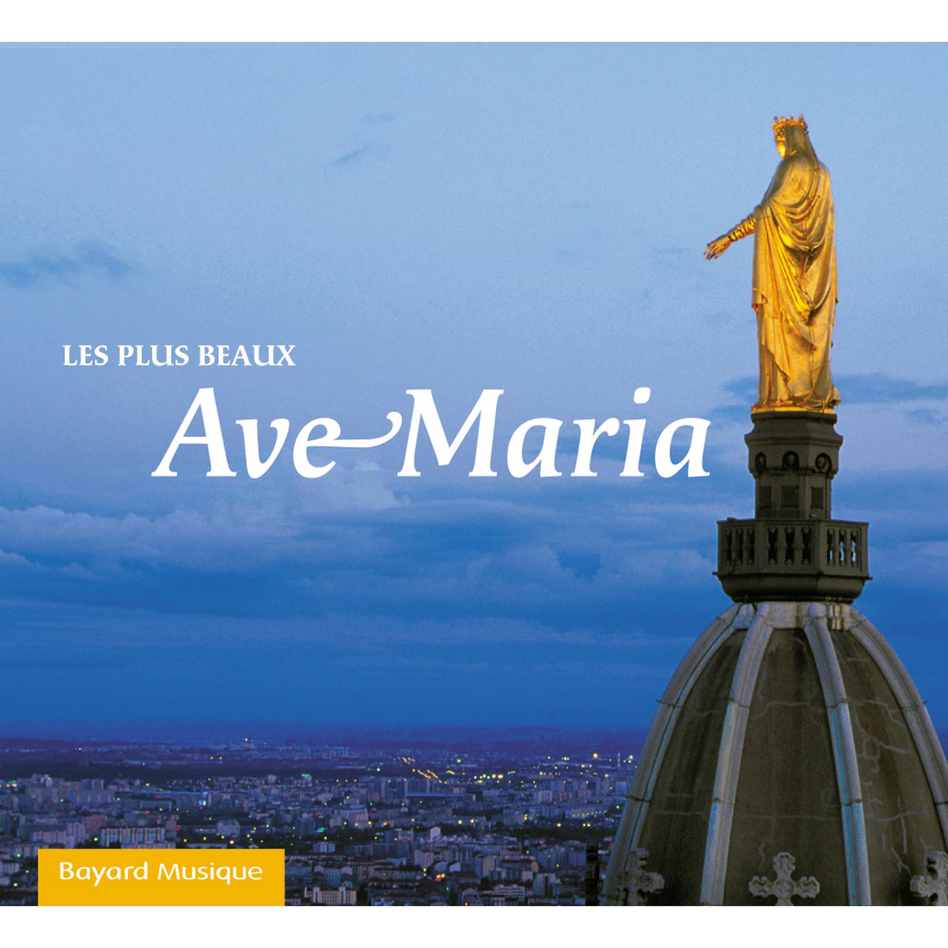 Постер альбома Les plus beaux Ave Maria