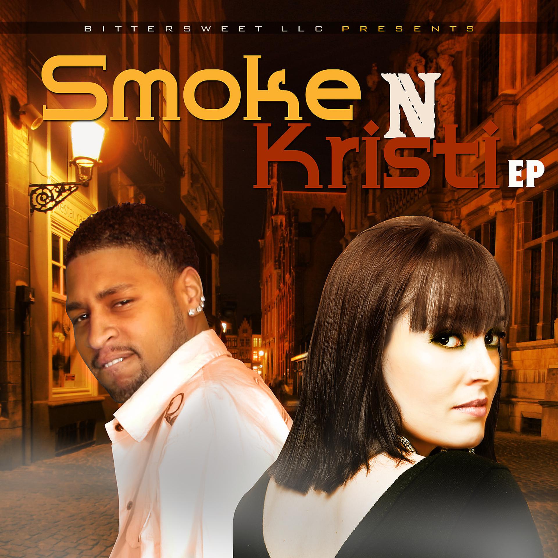 Постер альбома Smoke N Kristi - EP
