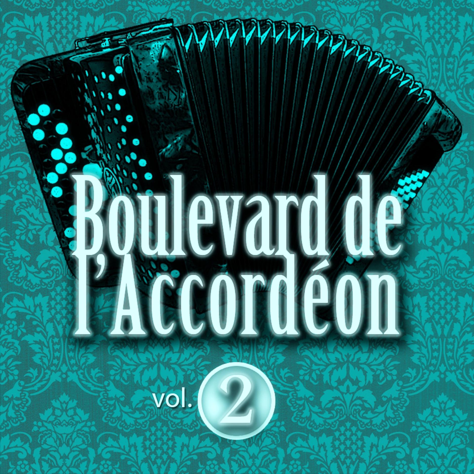 Постер альбома Boulevard de l'accordéon, Vol. 2