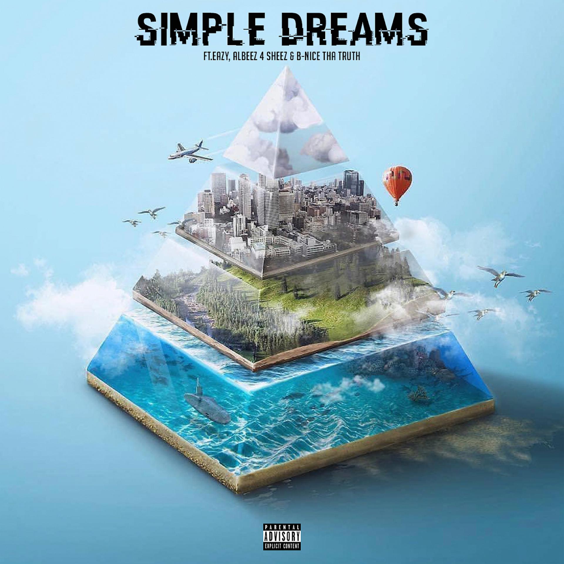 Постер альбома Simple Dreams (feat. Eazy, Albeez 4 Sheez & B-Nice Tha Truth)