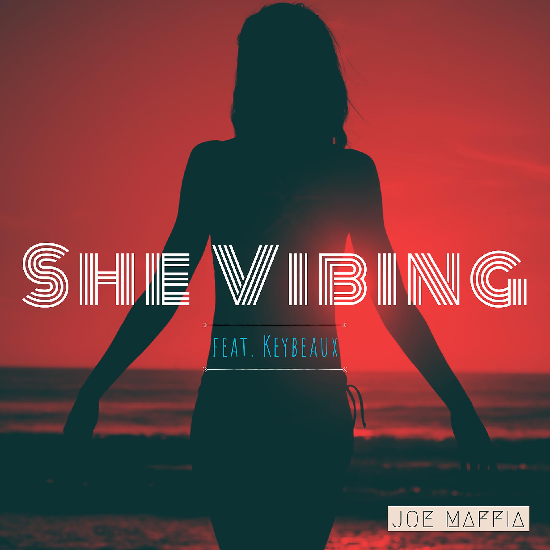 Постер альбома She Vibing (feat. Keybeaux)