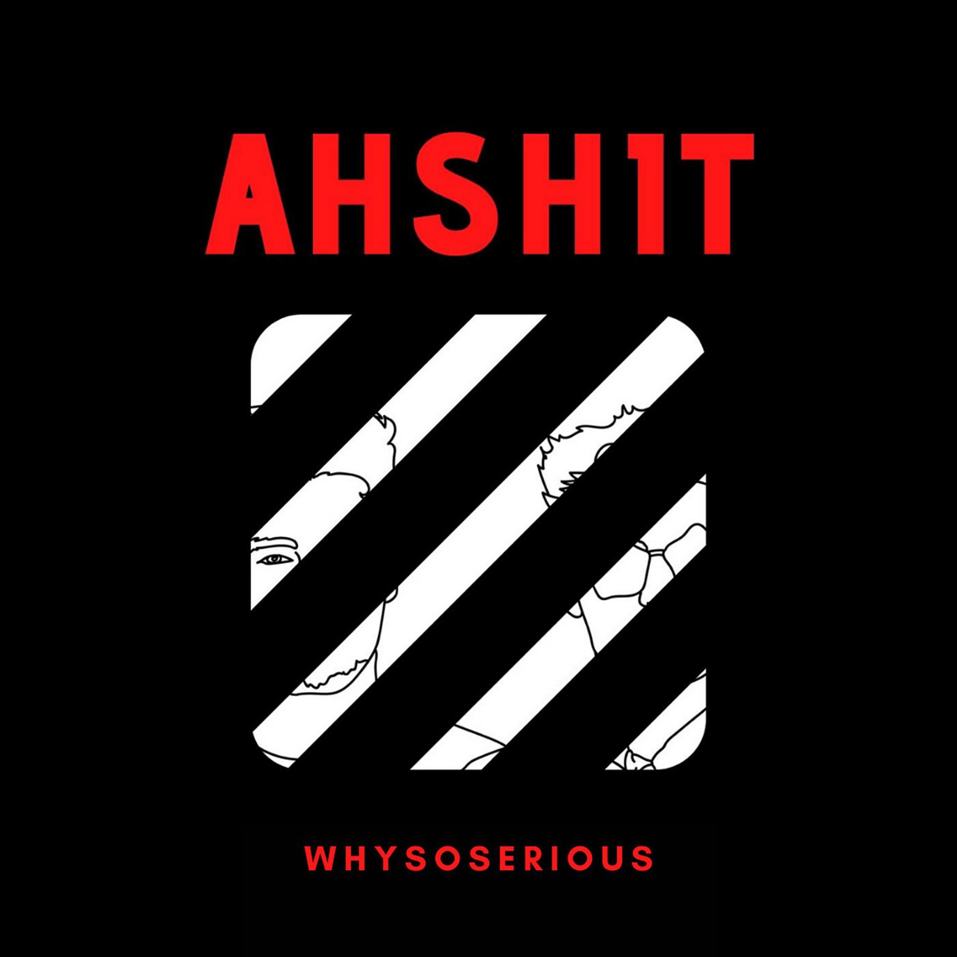 Постер альбома Ahshit