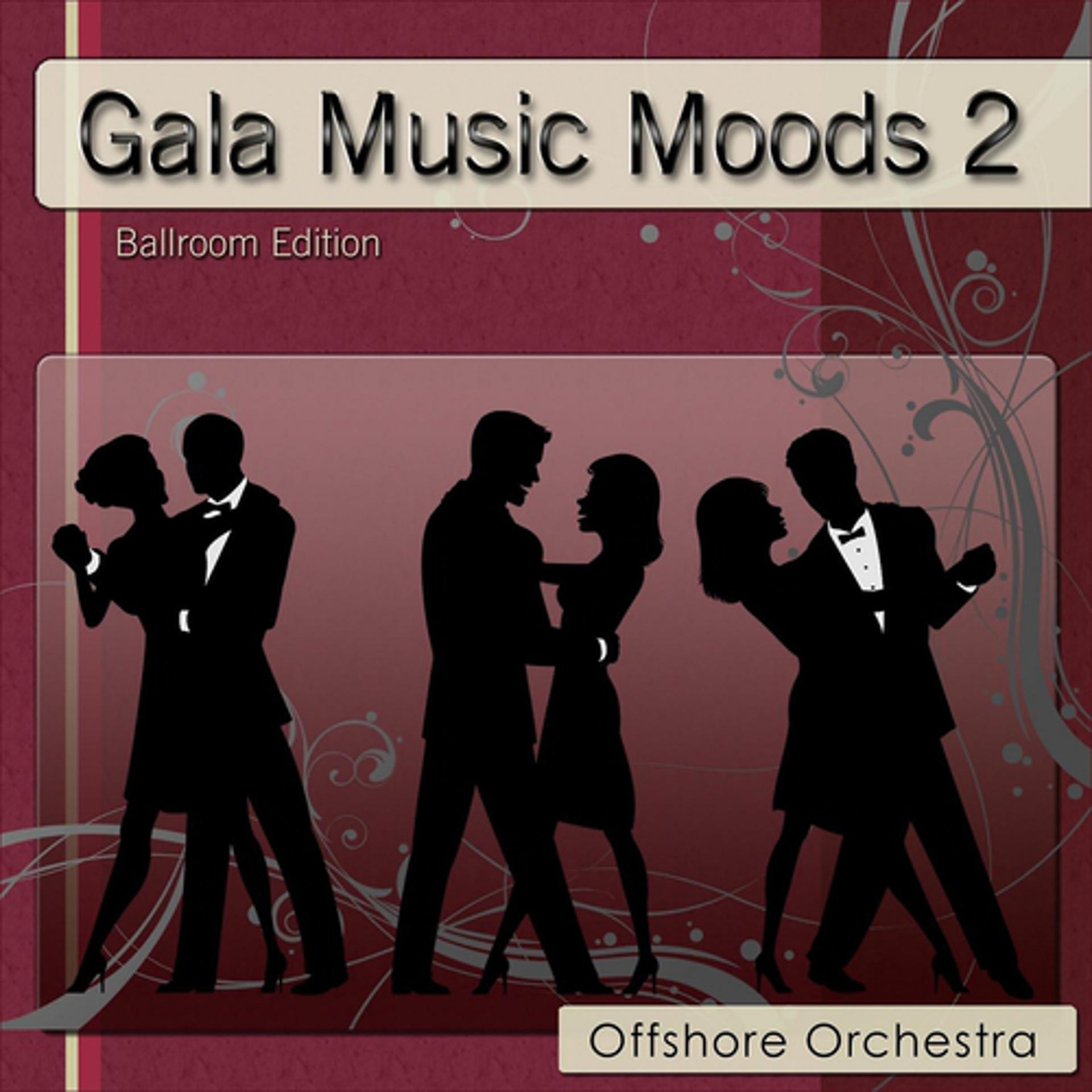 Постер альбома Gala Music Moods 2 (Ballroom Edition)