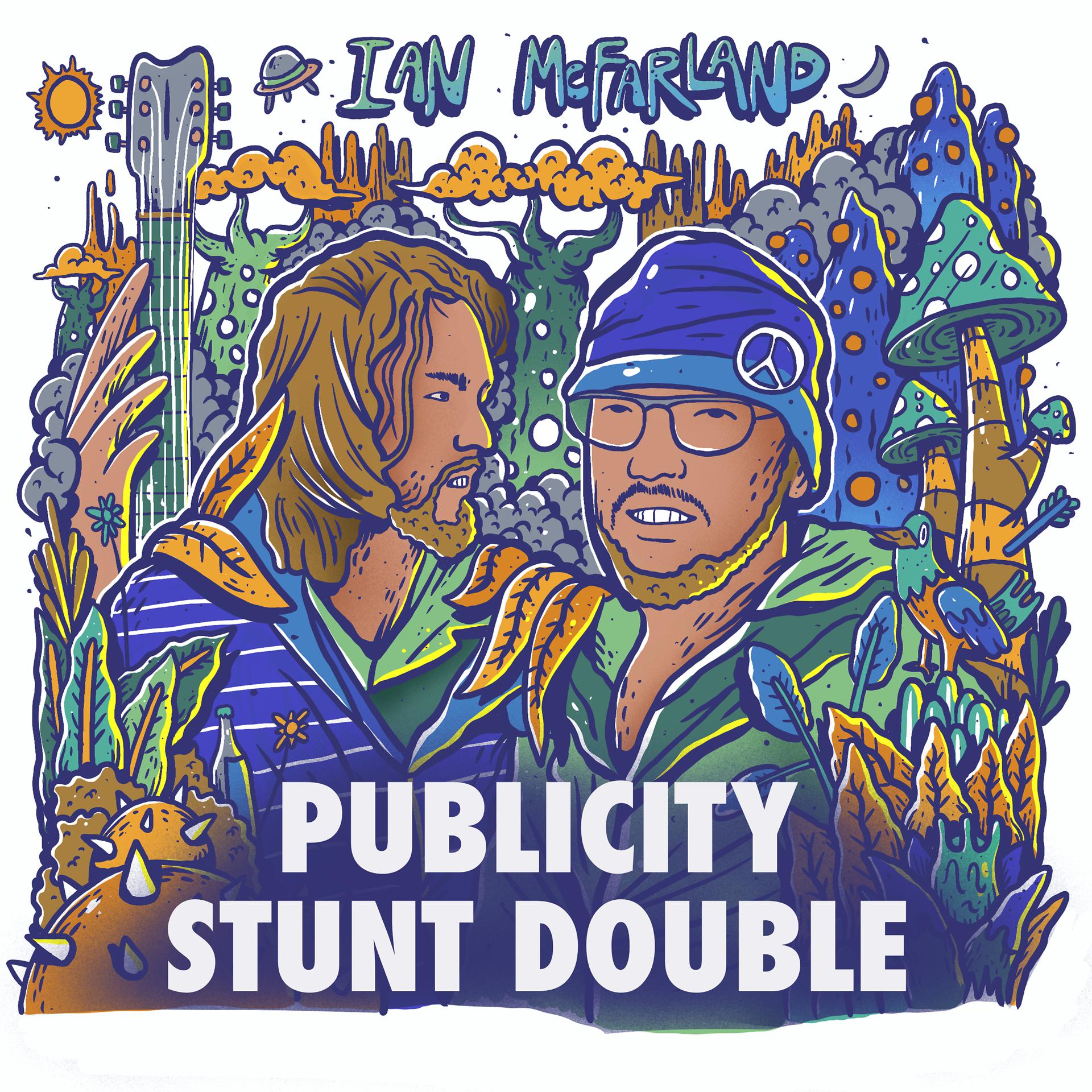 Постер альбома Publicity Stunt Double (Deluxe Edition)