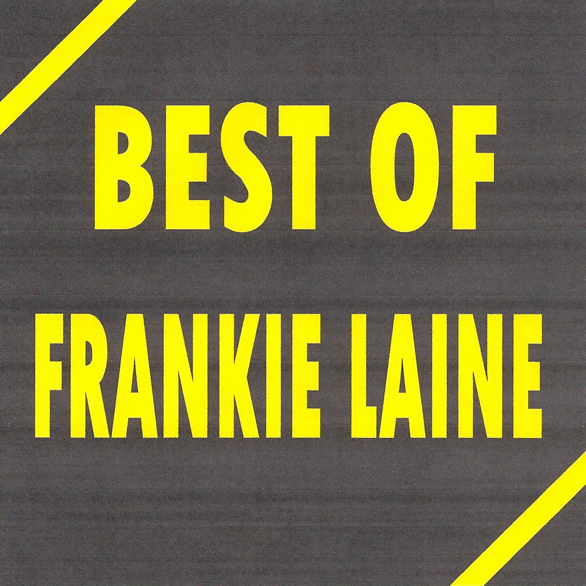 Постер альбома Best of Frankie Laine