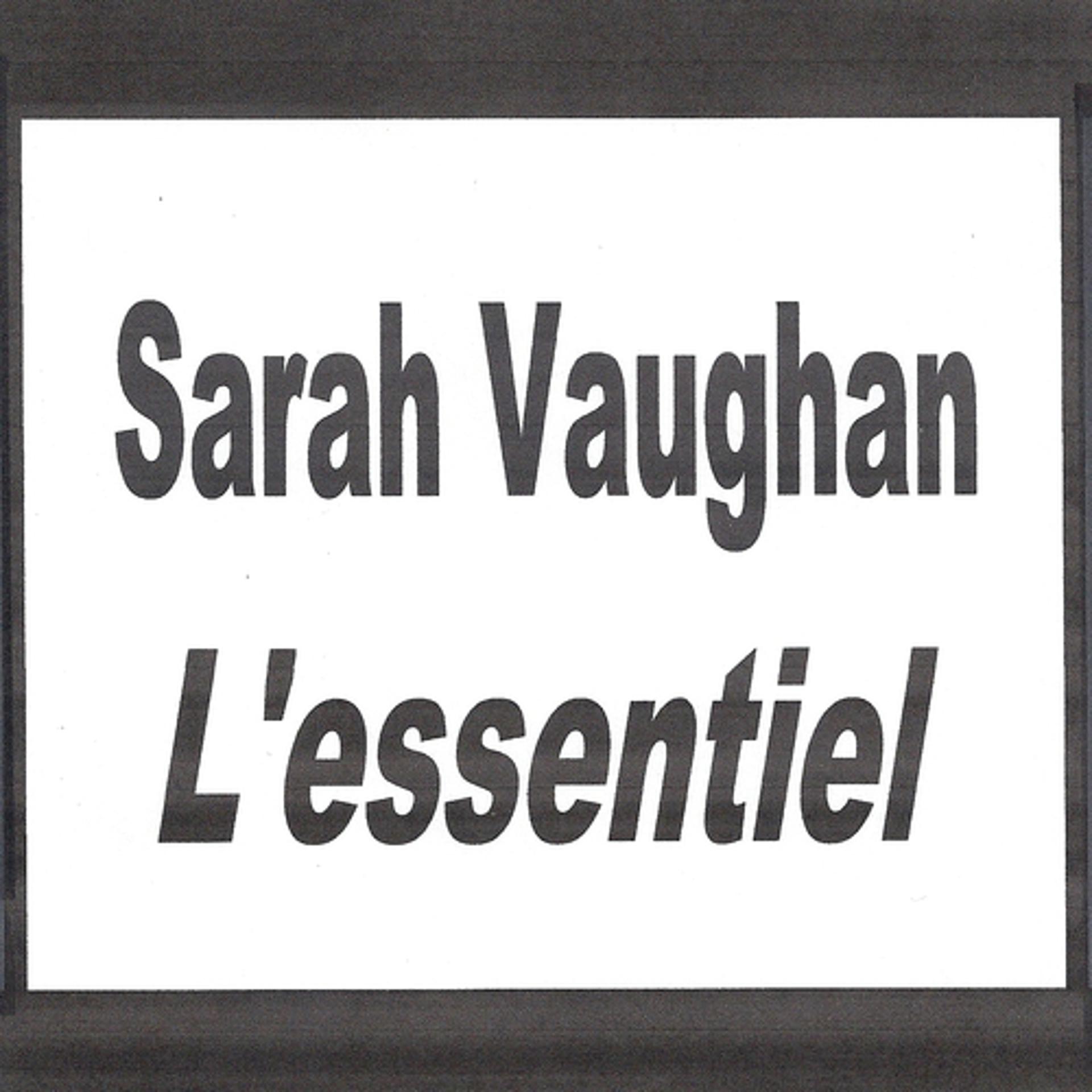 Постер альбома Sarah Vaughan - L'essentiel