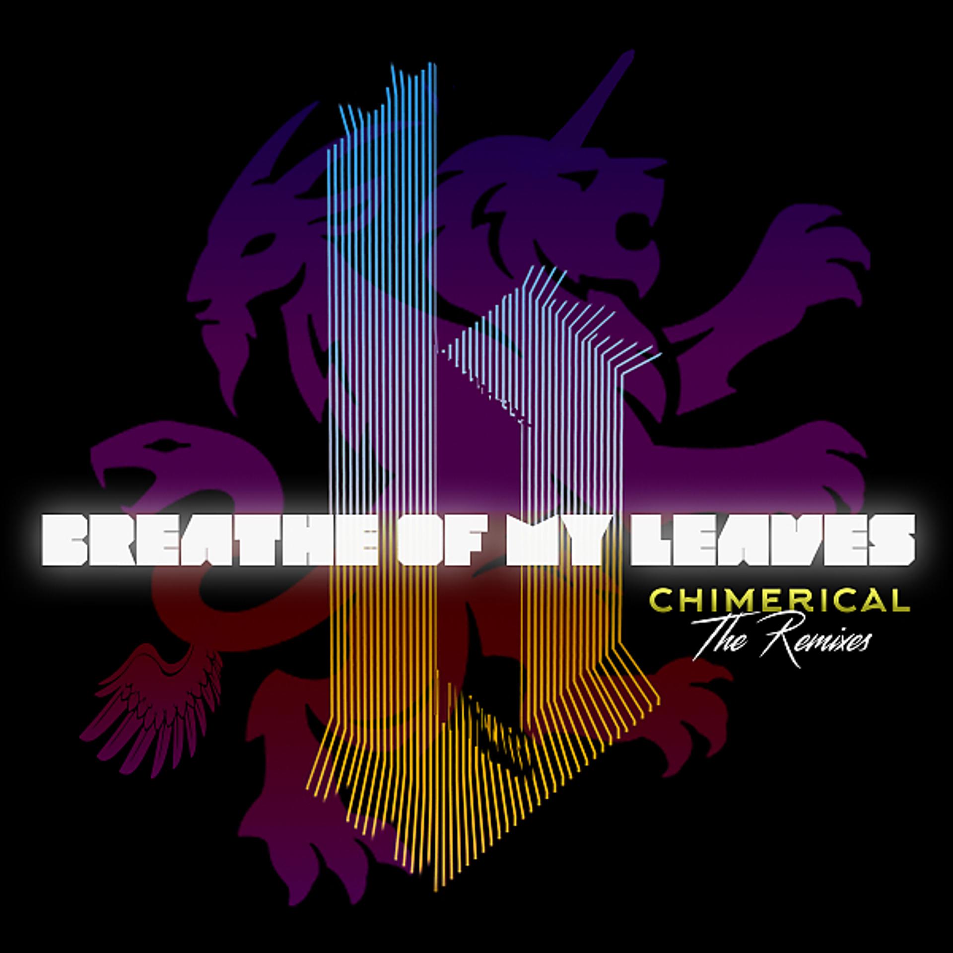 Постер альбома Chimerical - The Remixes