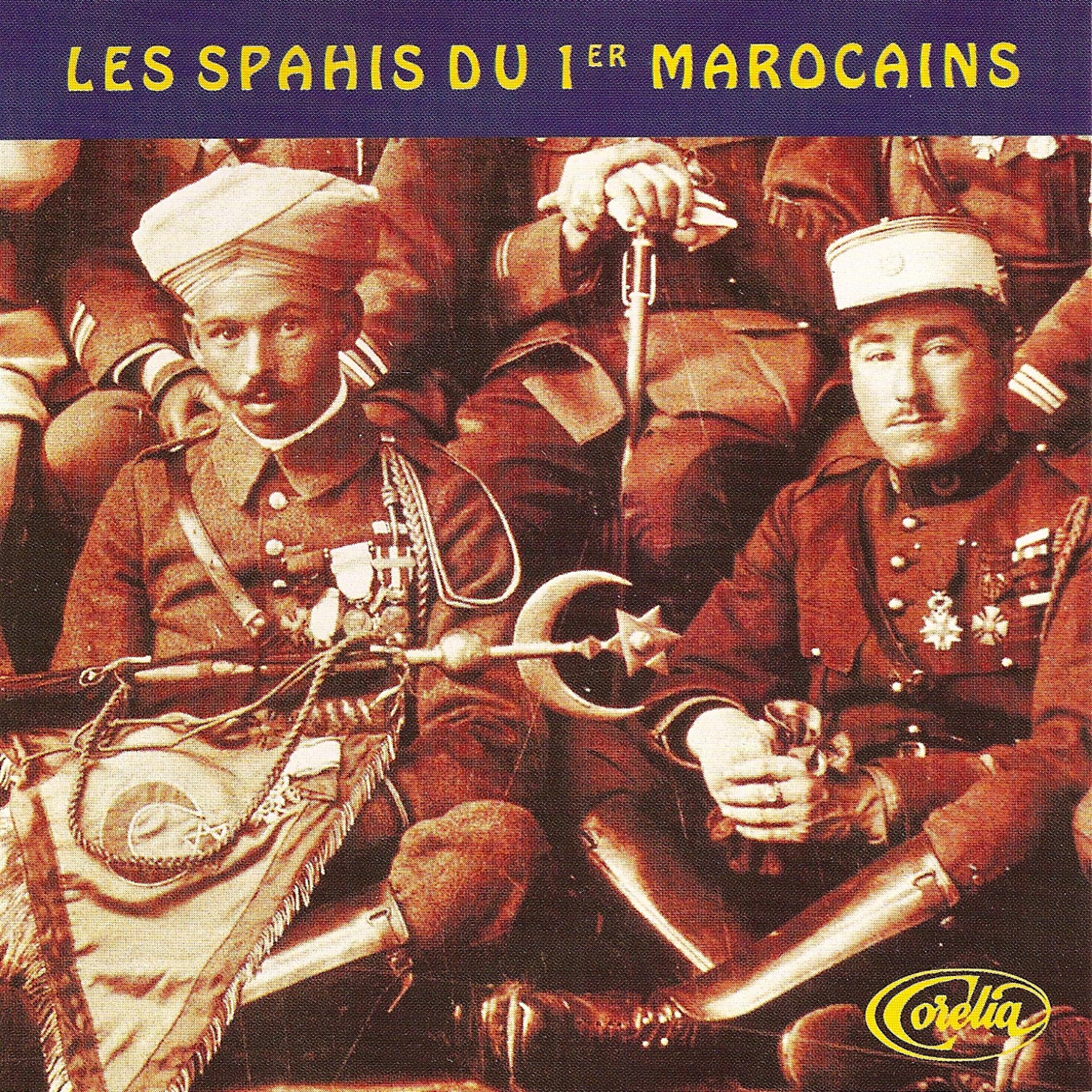 Постер альбома Les Spahis Du 1er Marocains
