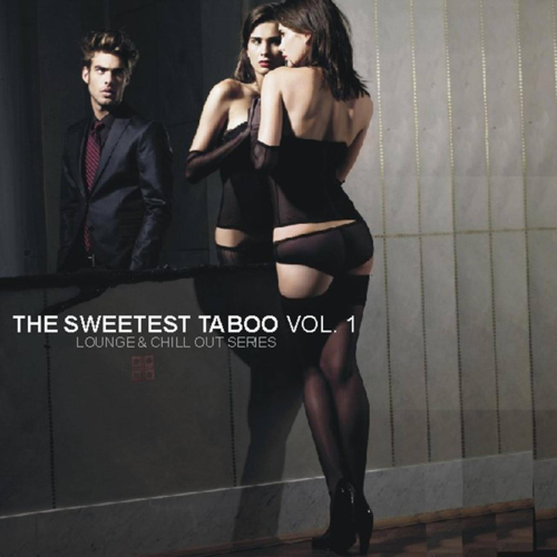 Постер альбома The Sweetest Taboo Vol. 1