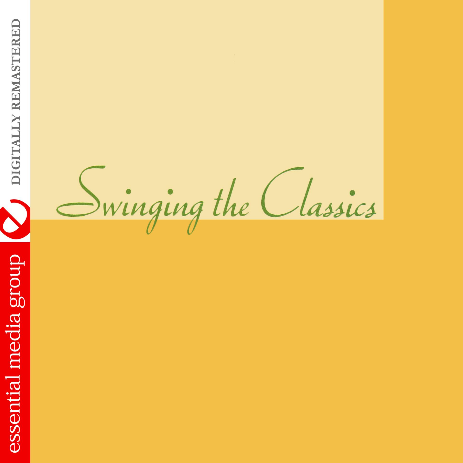 Постер альбома Swingin' the Classics (Johnny Kitchen Presents the Tempo Orchestra) [Digitally Remastered]