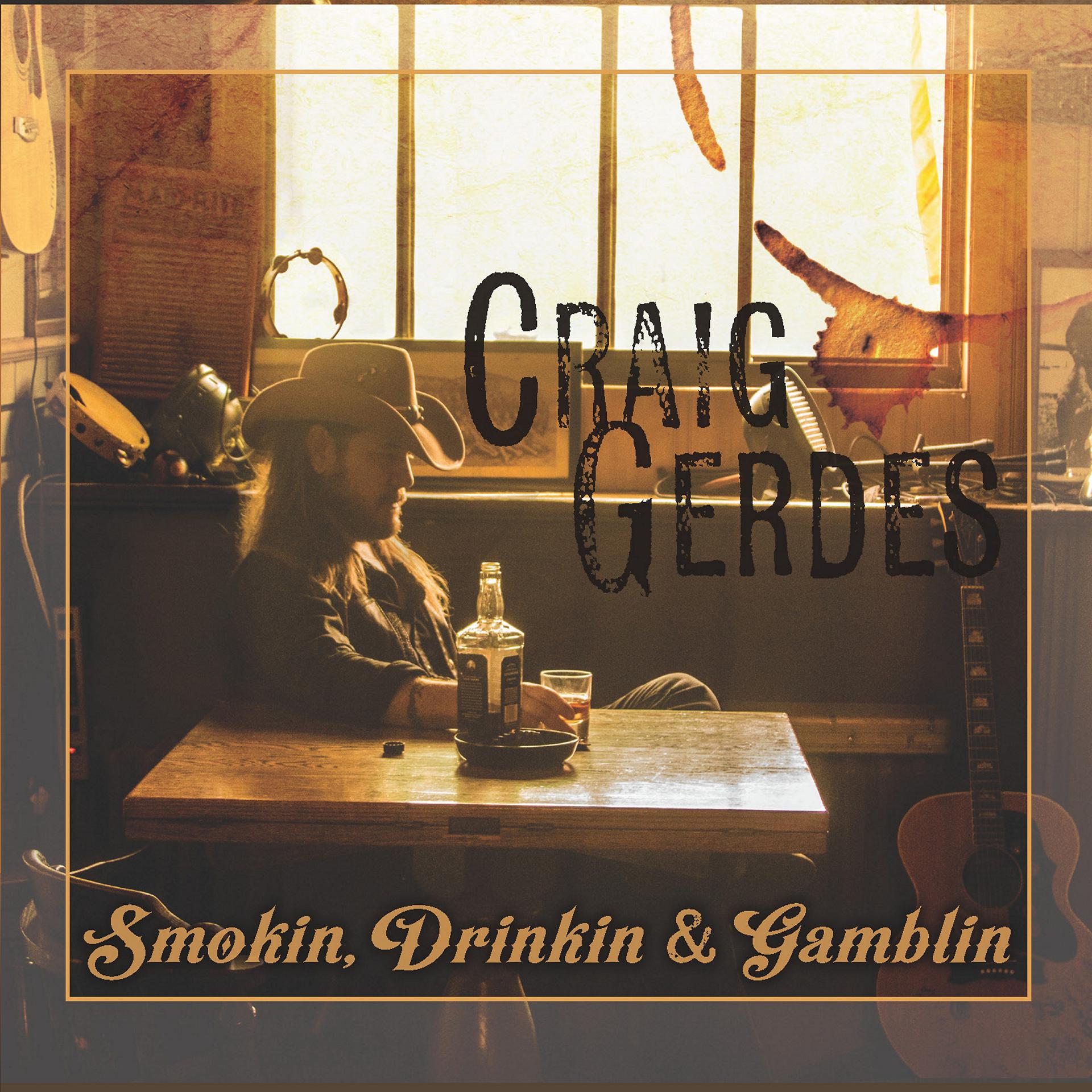 Постер альбома Smokin, Drinkin & Gamblin