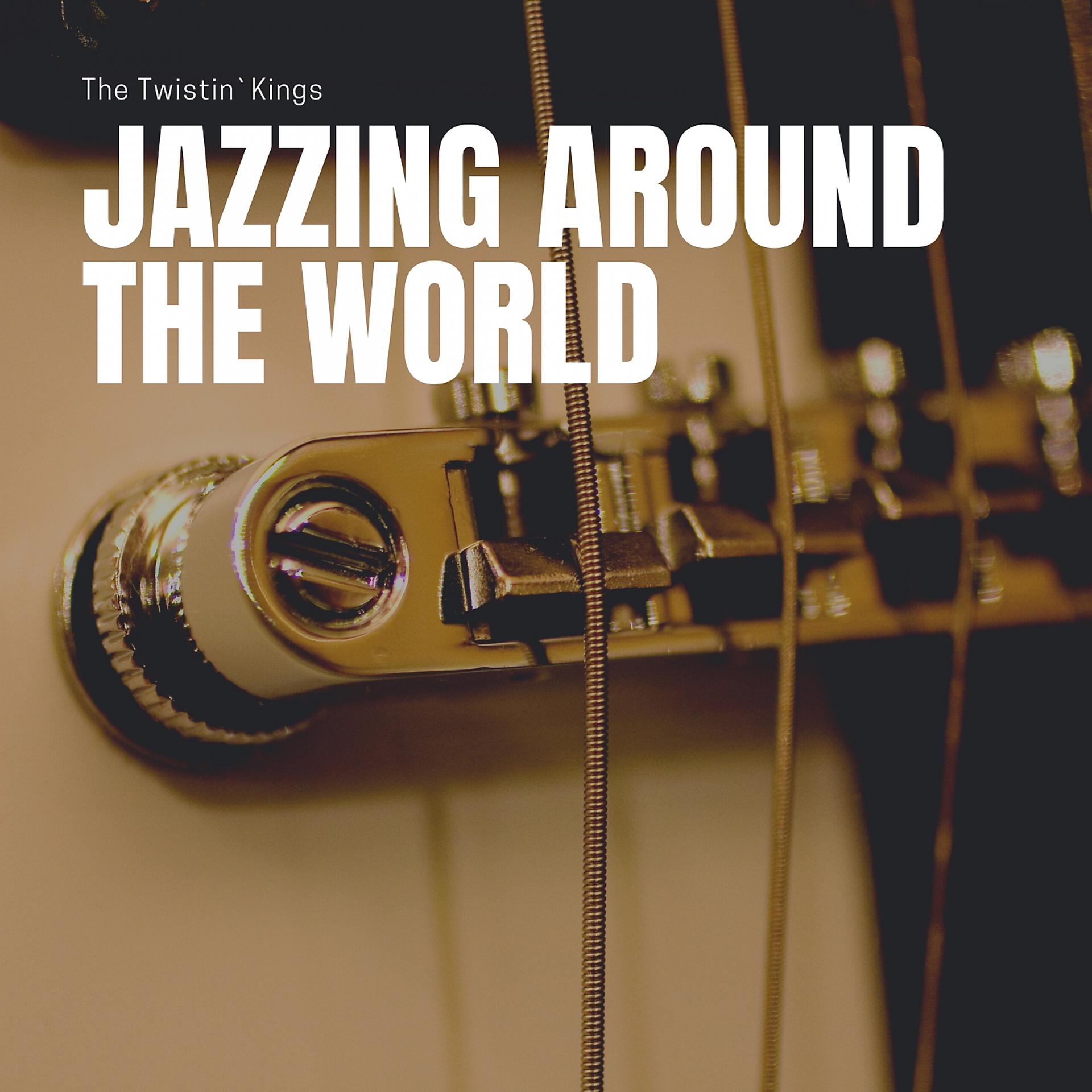 Постер альбома Jazzing around the World