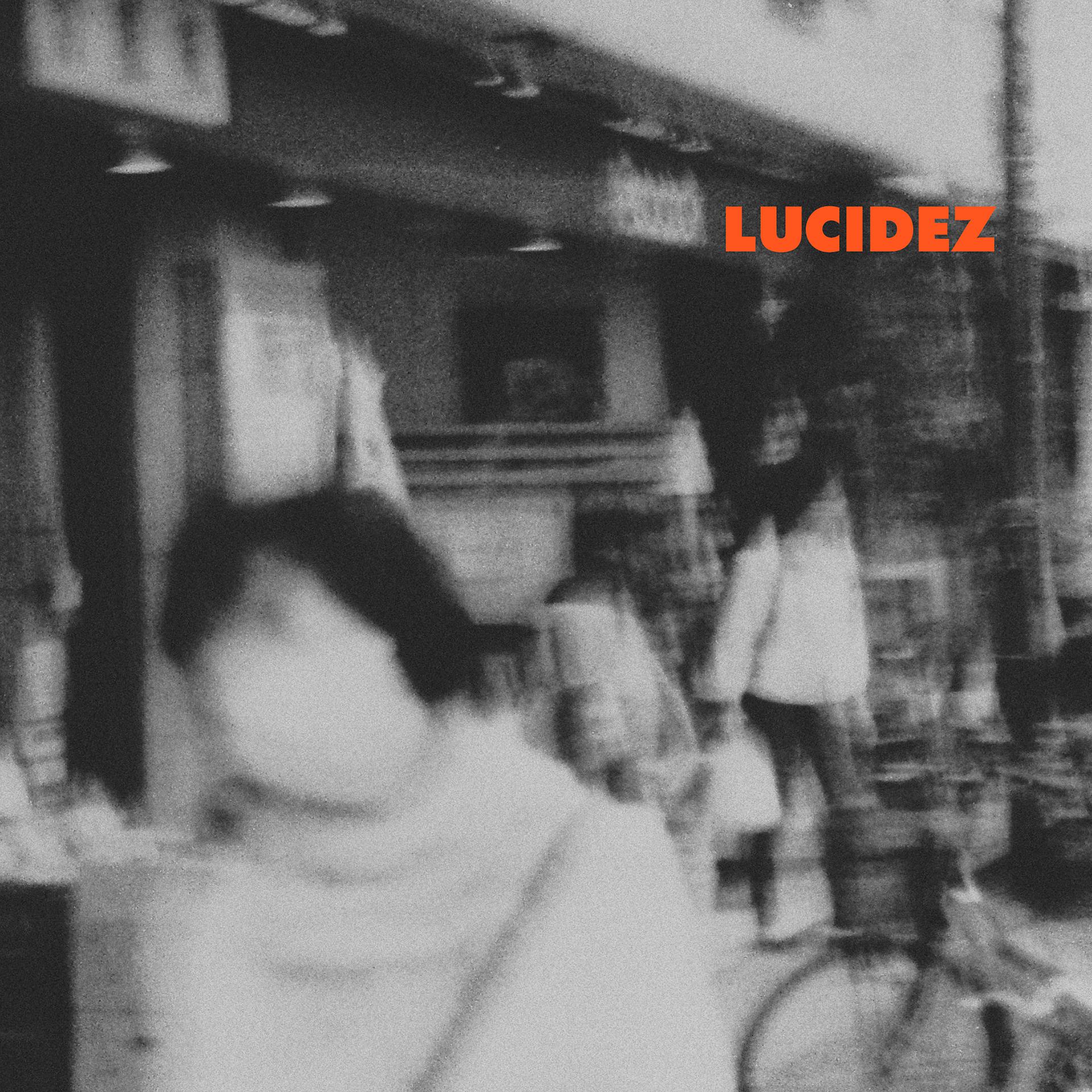 Постер альбома Lucidez - Single