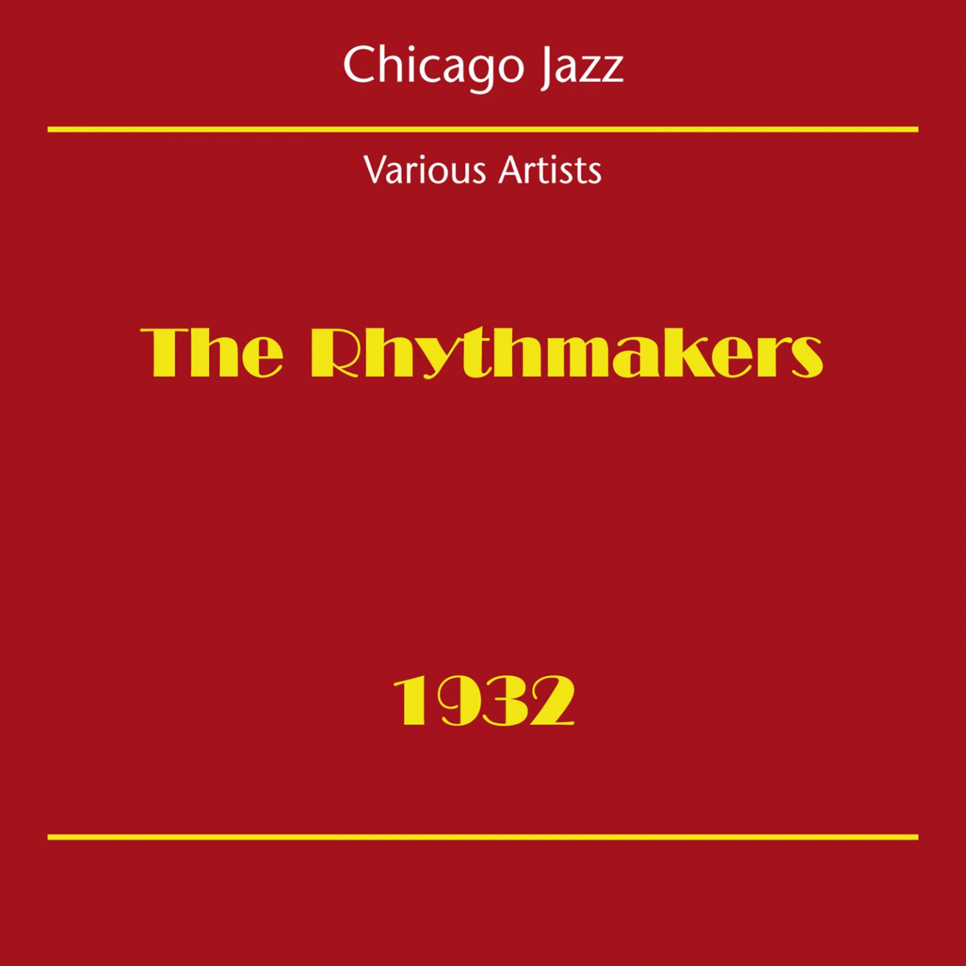 Постер альбома Chicago Jazz (The Rhythmakers 1932)