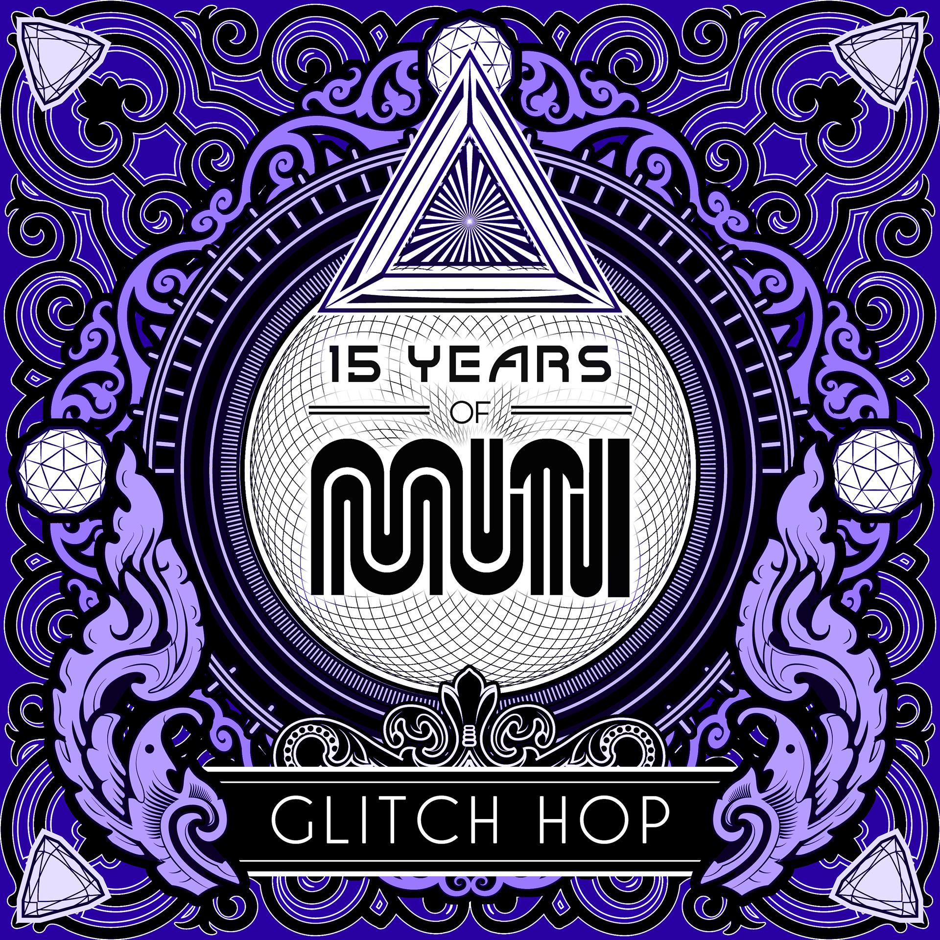 Постер альбома 15 Years of Muti - Glitch Hop