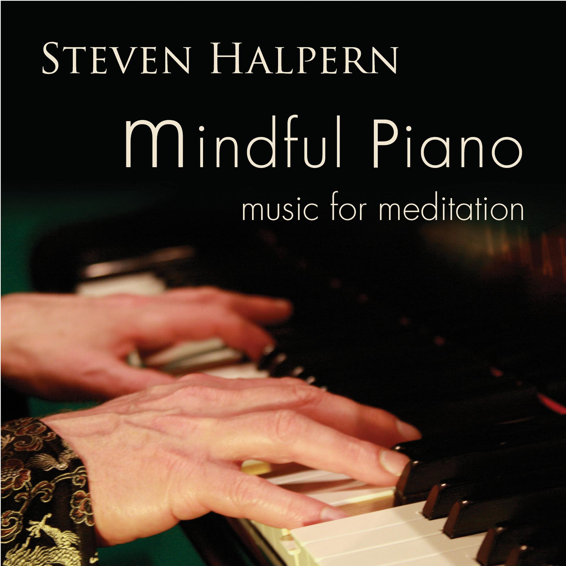Постер альбома Mindful Piano: Music for Meditation