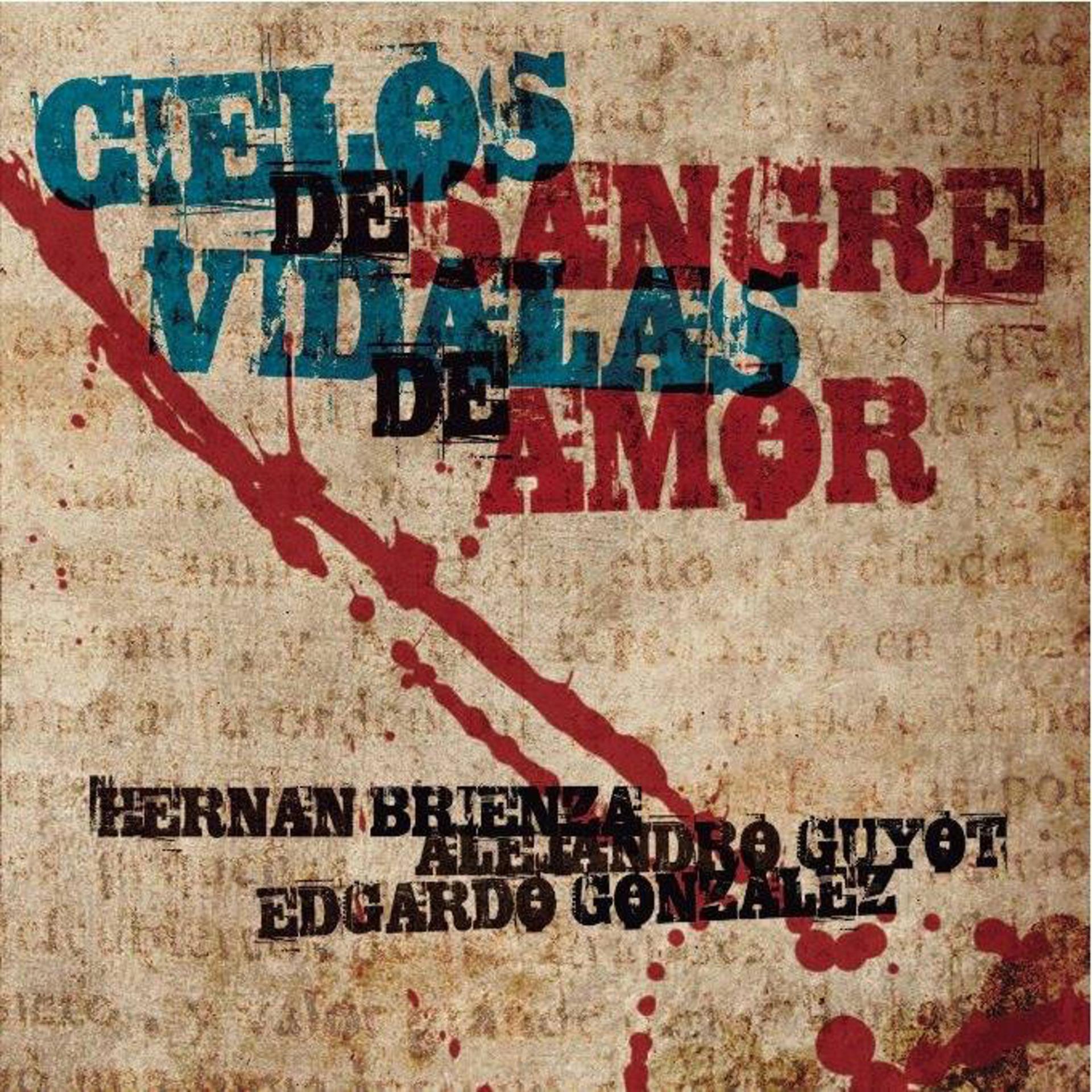 Постер альбома Cielos de Sangre, Vidalas de Amor