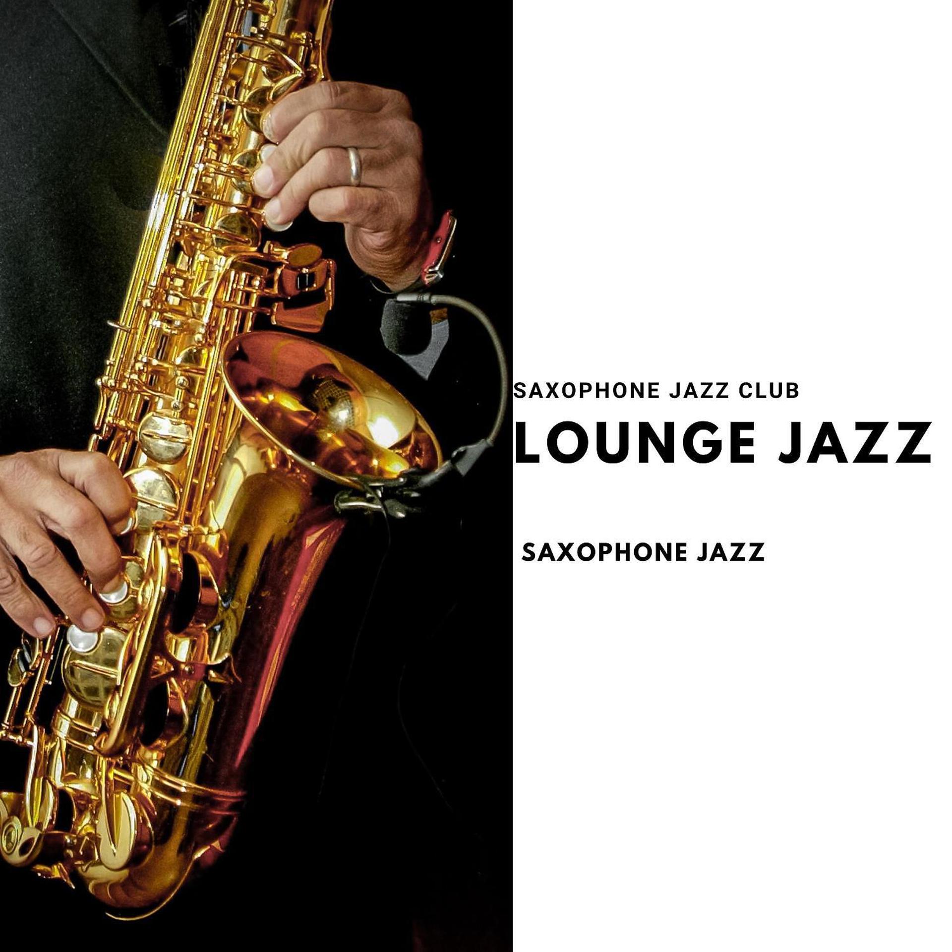 Постер альбома Lounge Jazz (Saxophone Jazz)