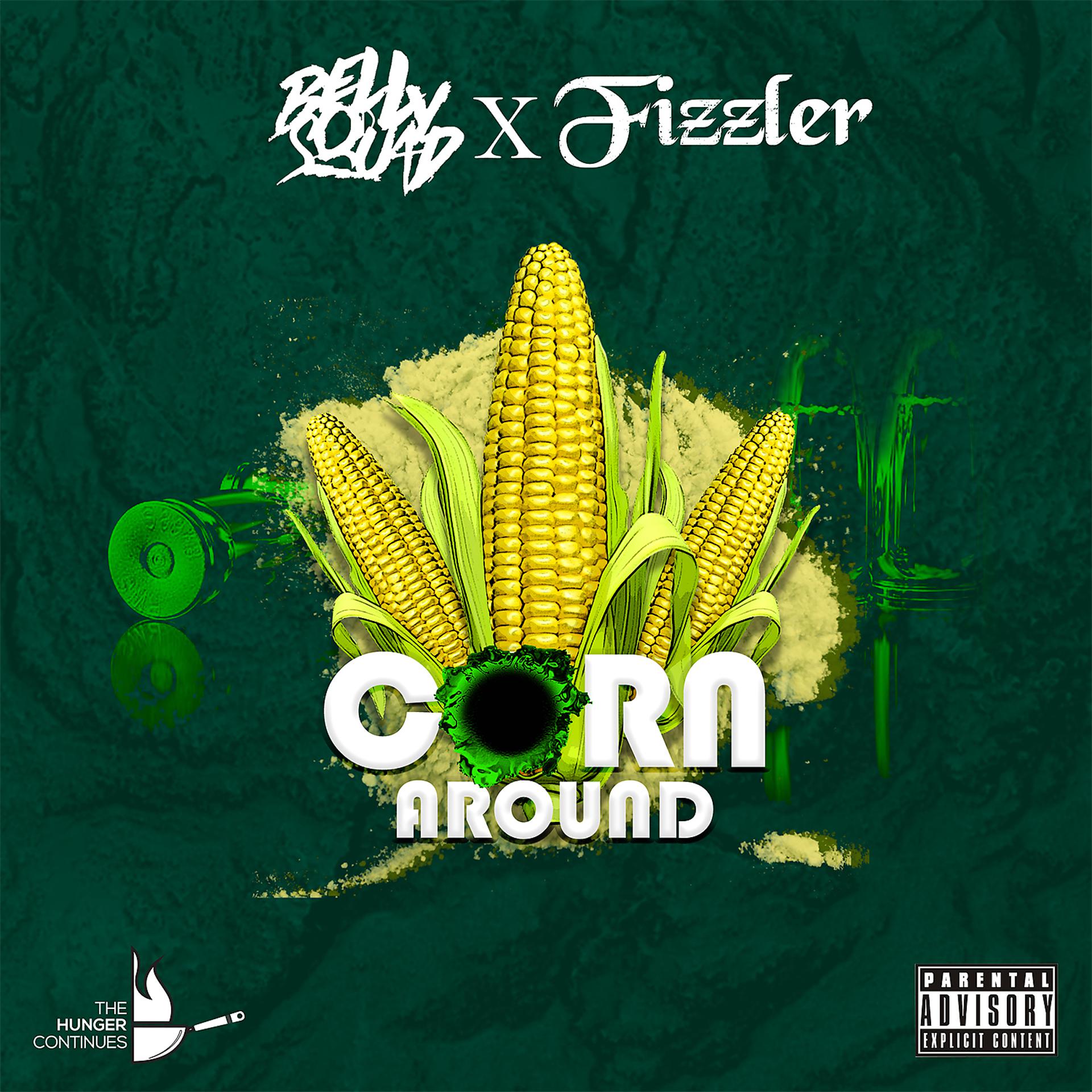 Постер альбома Corn Around (feat. Fizzler)