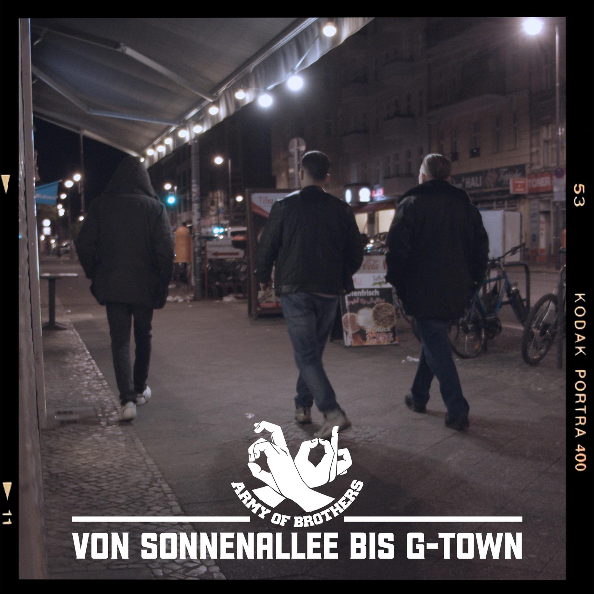 Постер альбома Von Sonnenallee bis G-Town (feat. Almani x Abiad x Chapo)