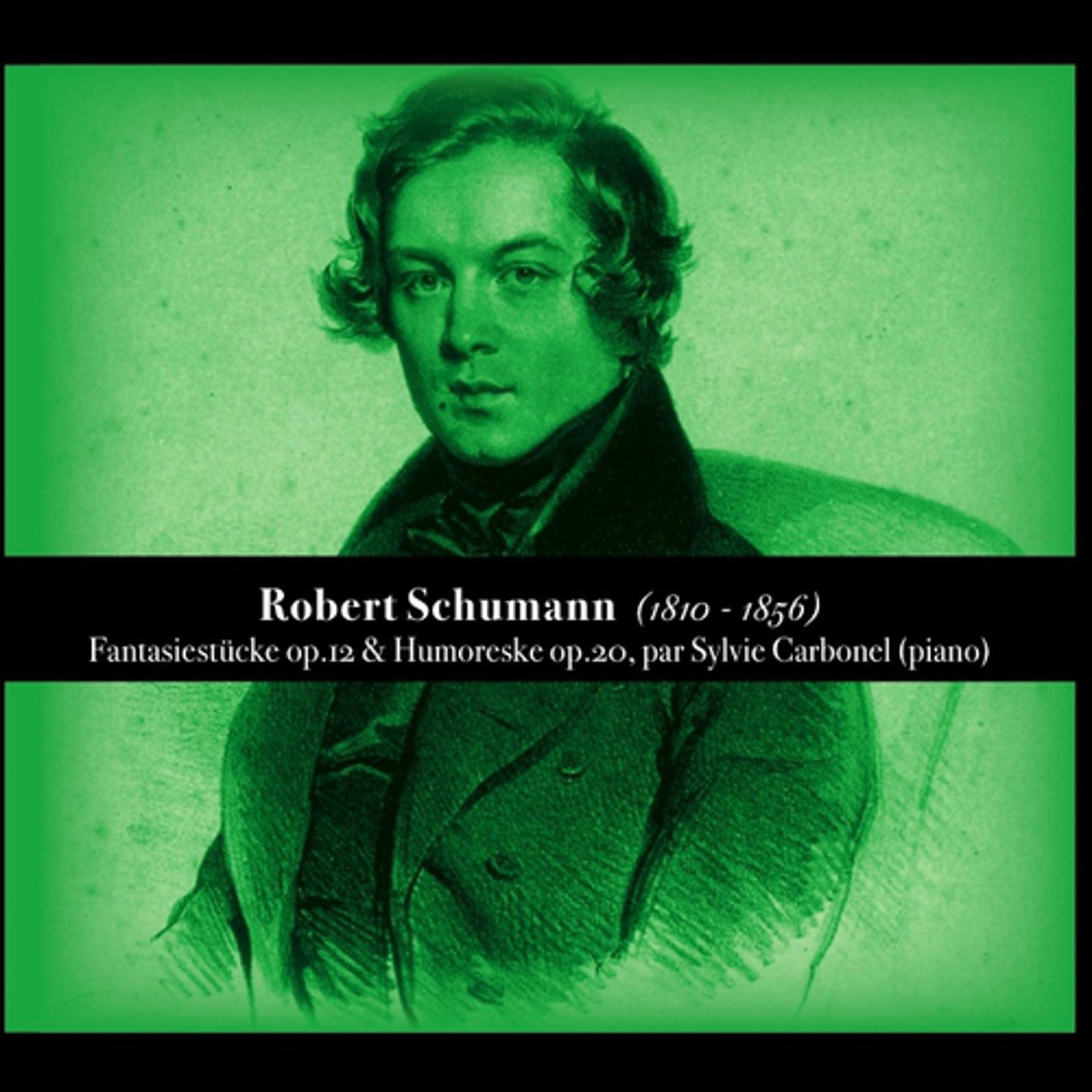 Постер альбома Robert Shumann, Fantasiestücke op.12 & Humoreske op.20