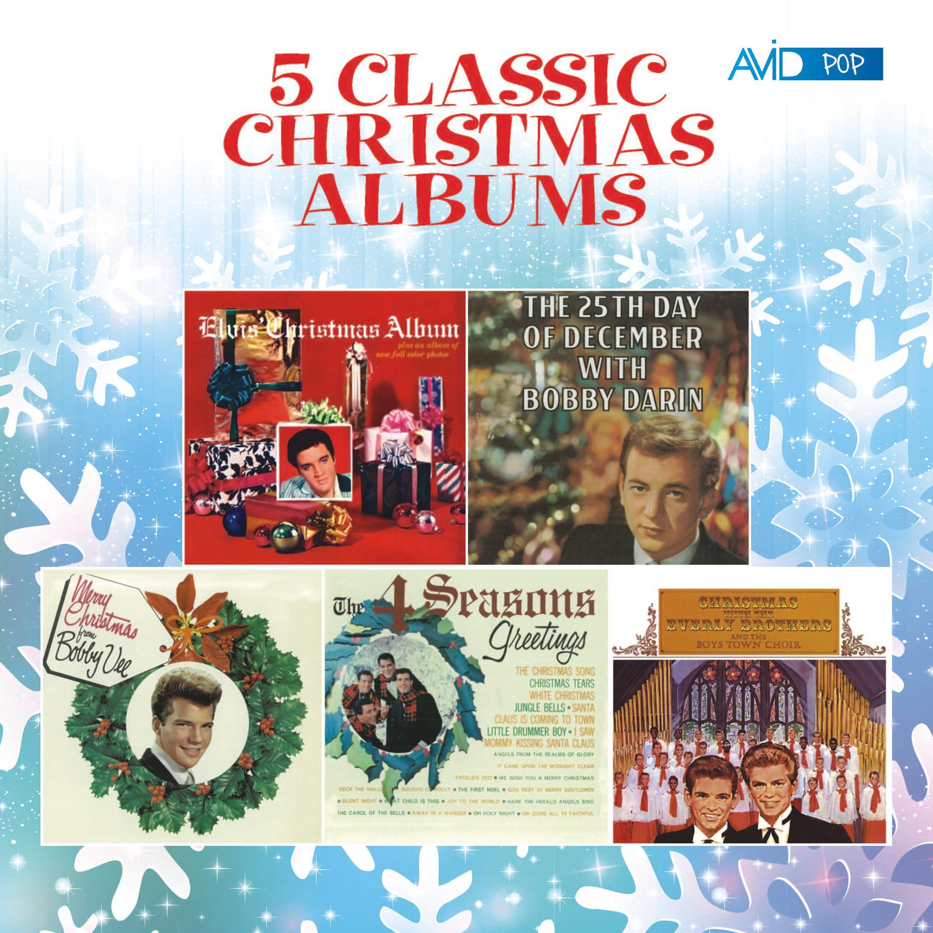 Постер альбома Five Classic Christmas Albums (Elvis' Christmas Album / The 25th Day of December / Merry Christmas from Bobby Vee / The Four Seasons Greetings / Christmas with the Everly Brothers) [Remastered]