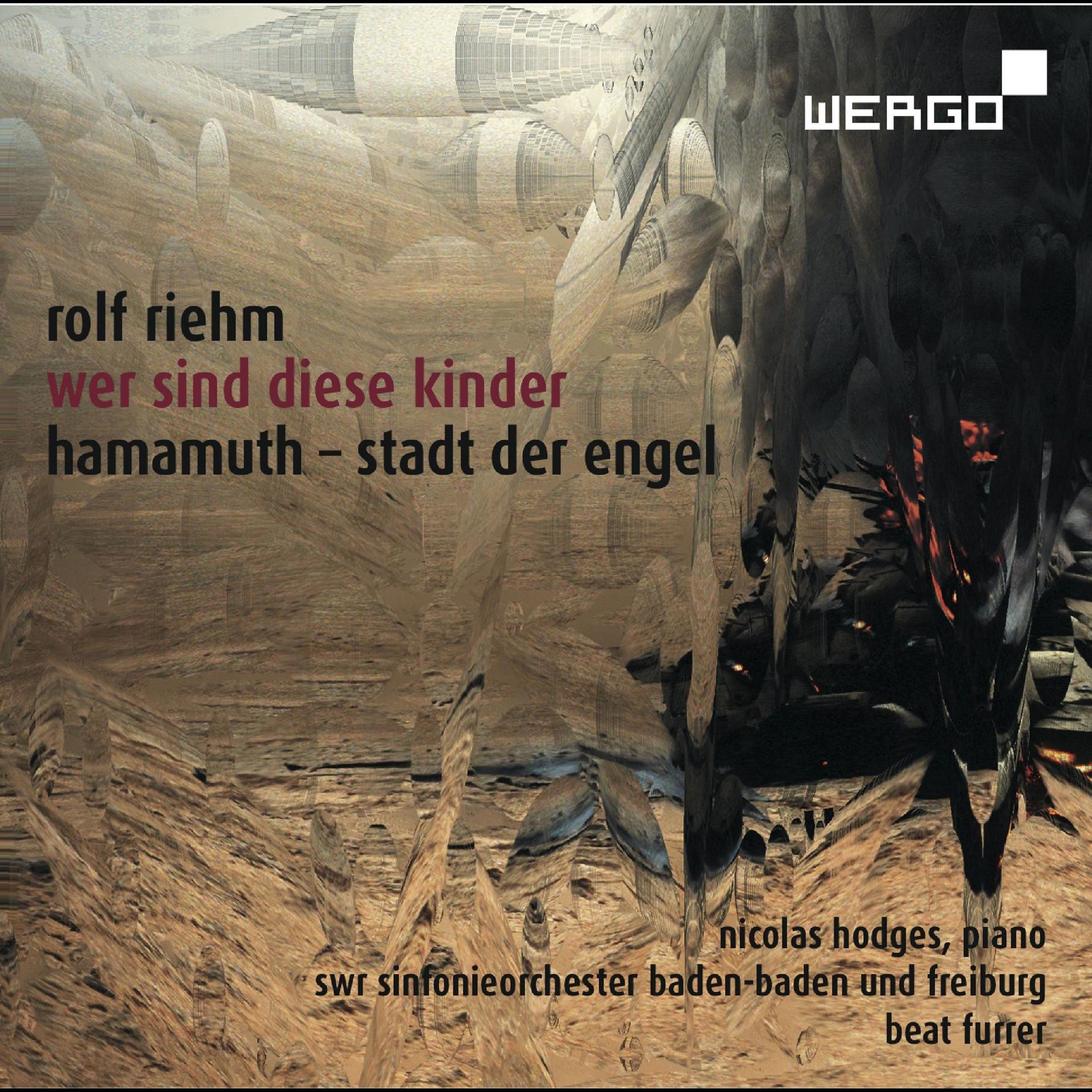 Постер альбома Rolf Riehm: Wer sind diese Kinder / Hamamuth, Stadt der Engel