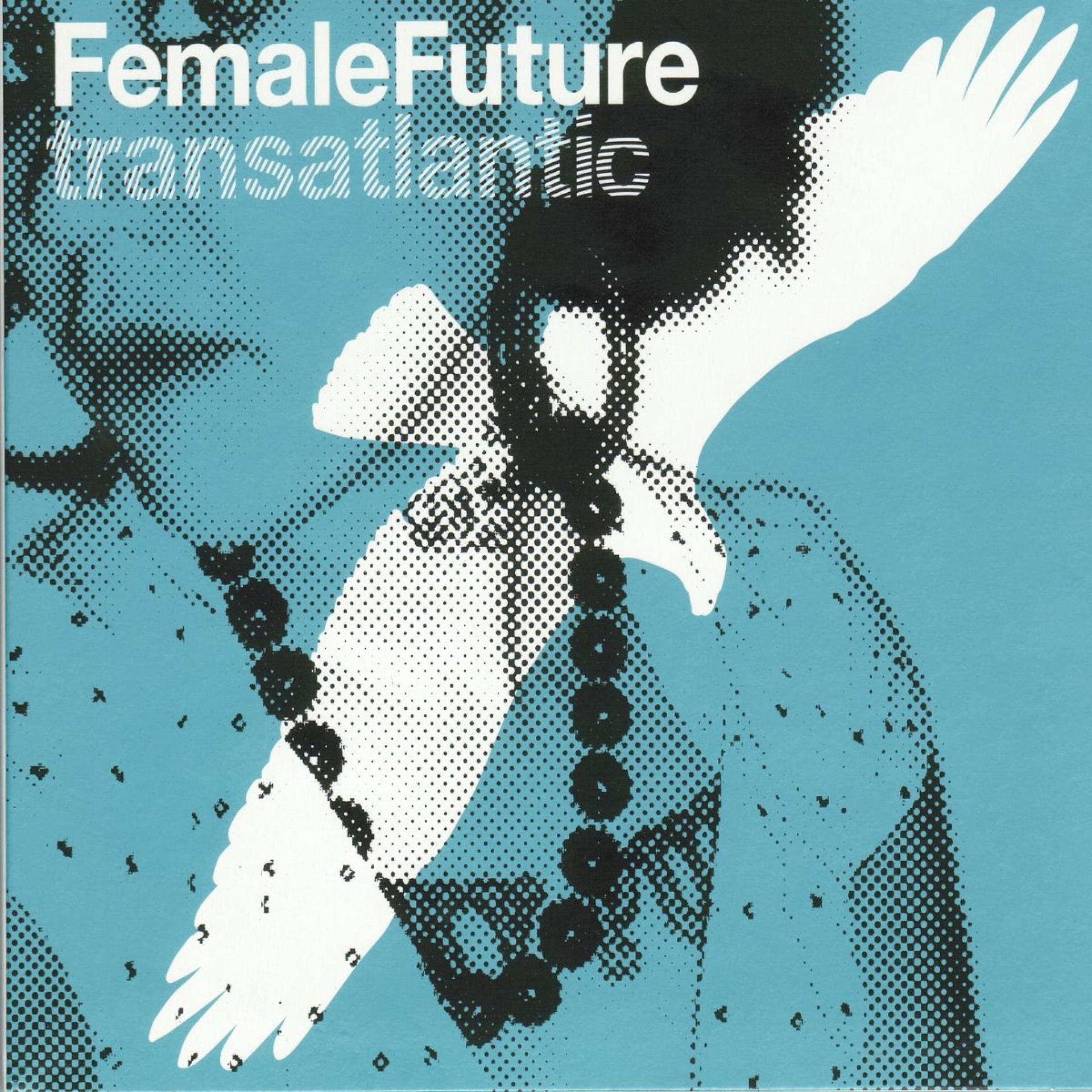 Постер альбома Female Future - Transatlantic