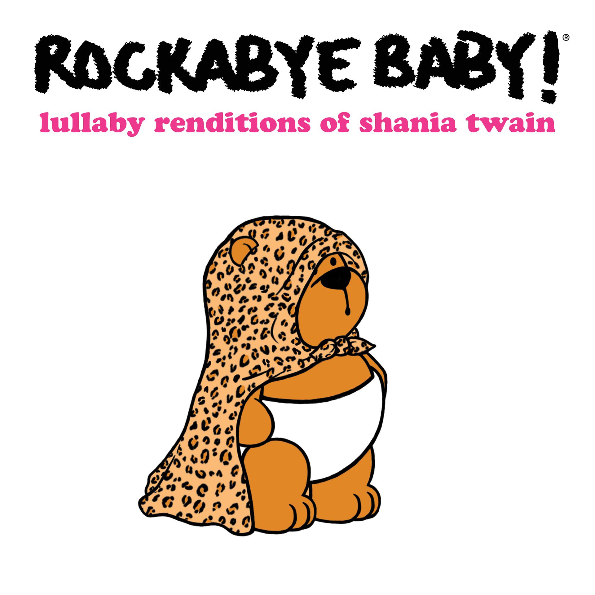 Постер альбома Lullaby Renditions of Shania Twain