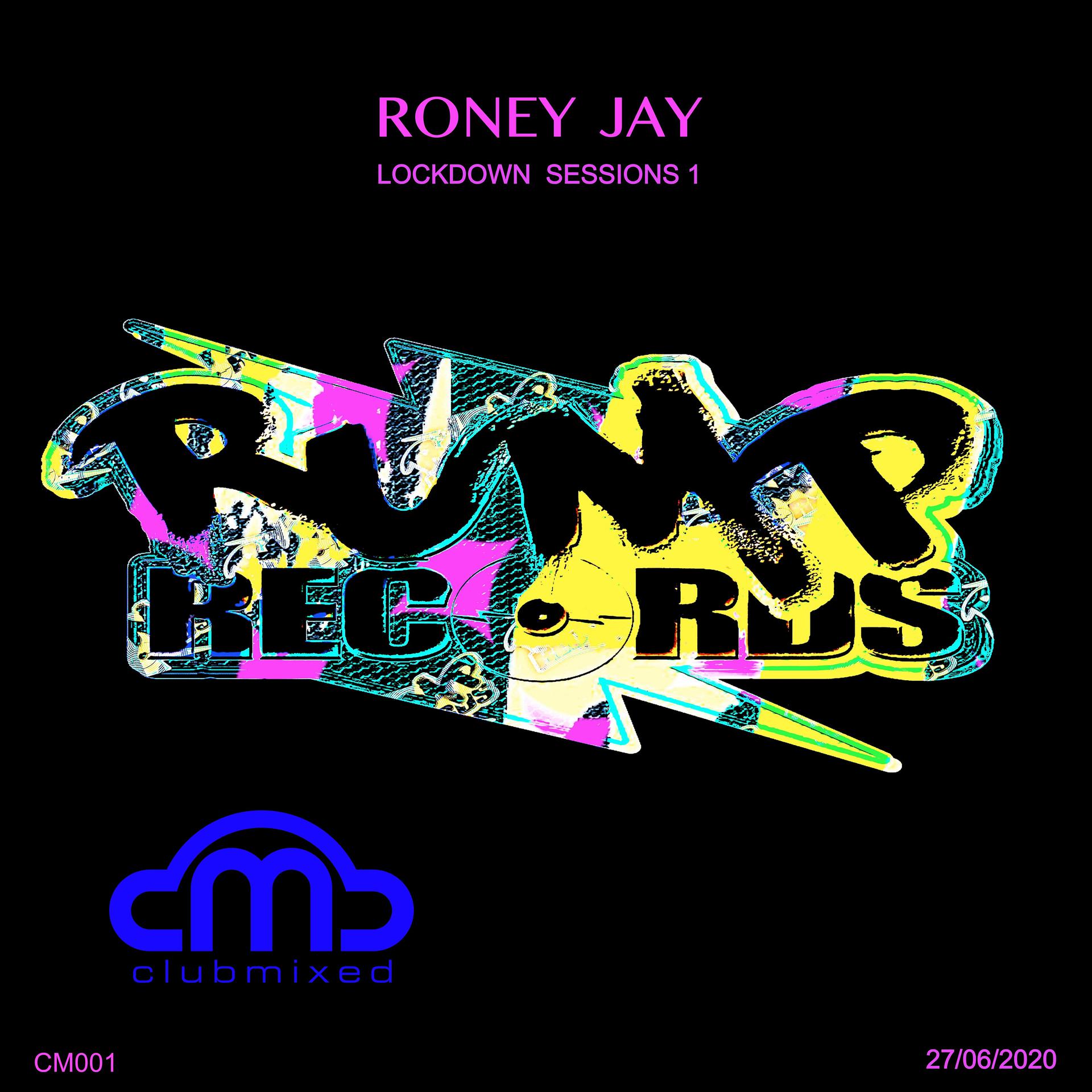 Постер альбома DJ Roney Jay Lockdown Sessions 1