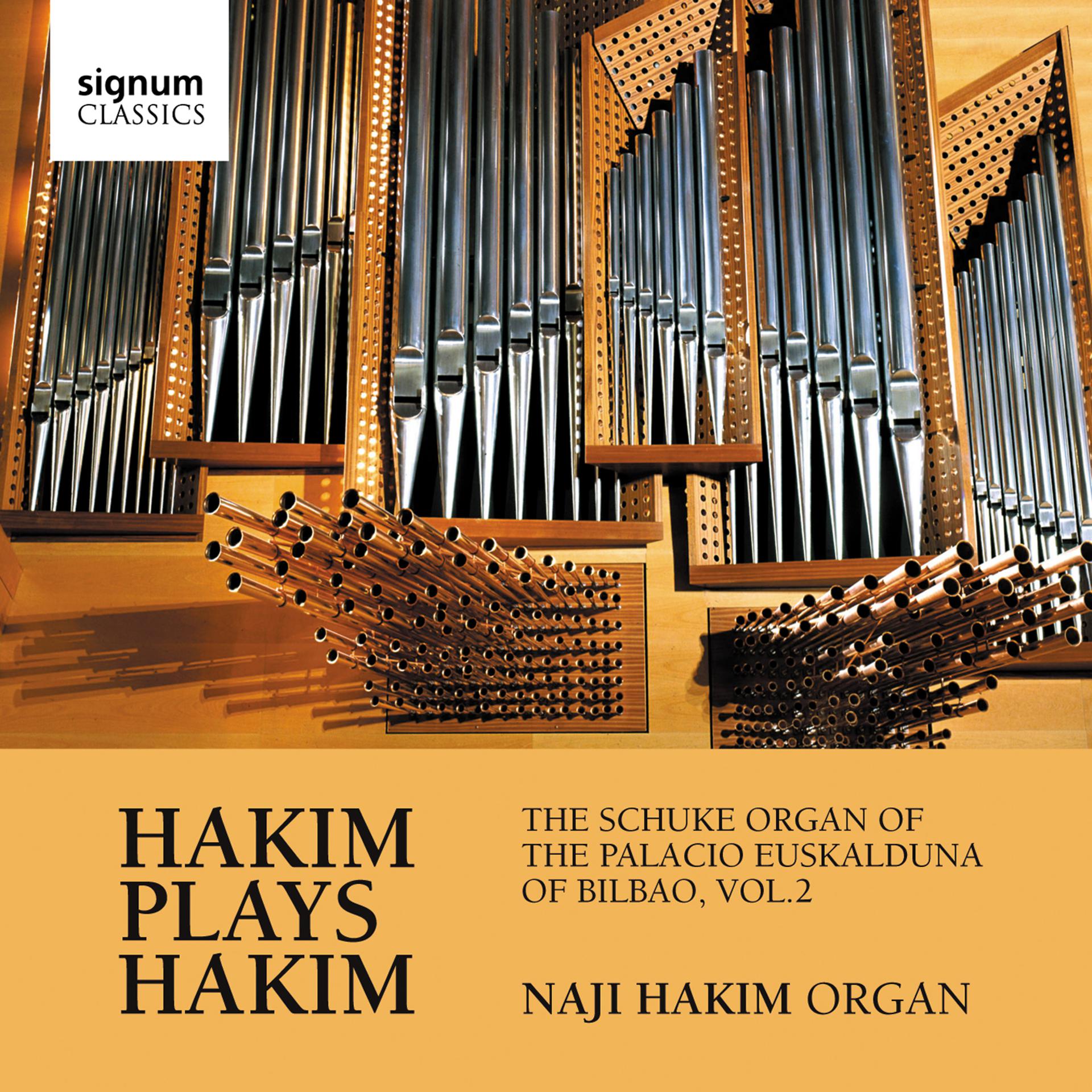 Постер альбома Hakim Plays Hakim: The Schuke Organ of the Palacio Euskalduna of Bilbao, Vol. 2