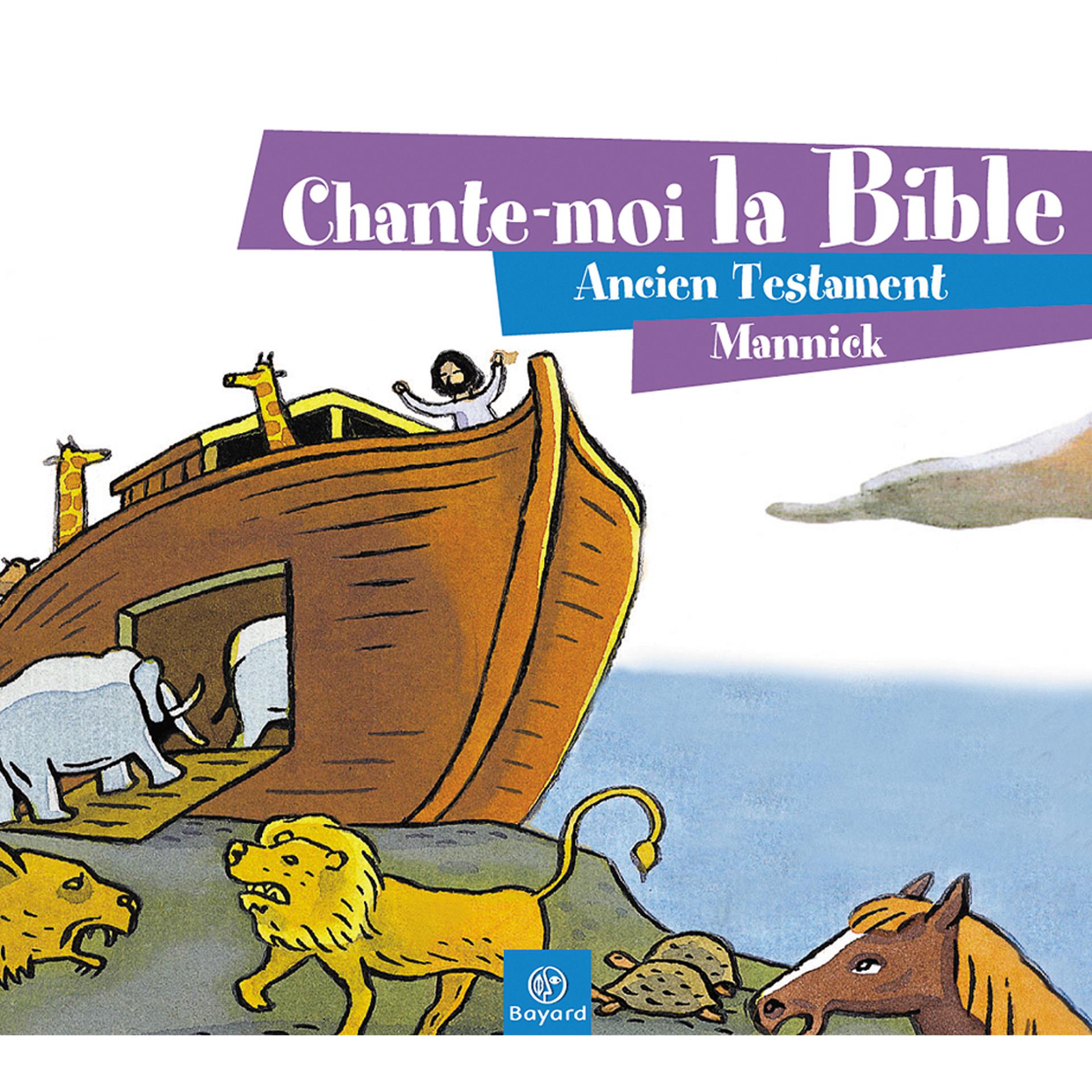 Постер альбома Chante-moi la Bible - Ancien Testament