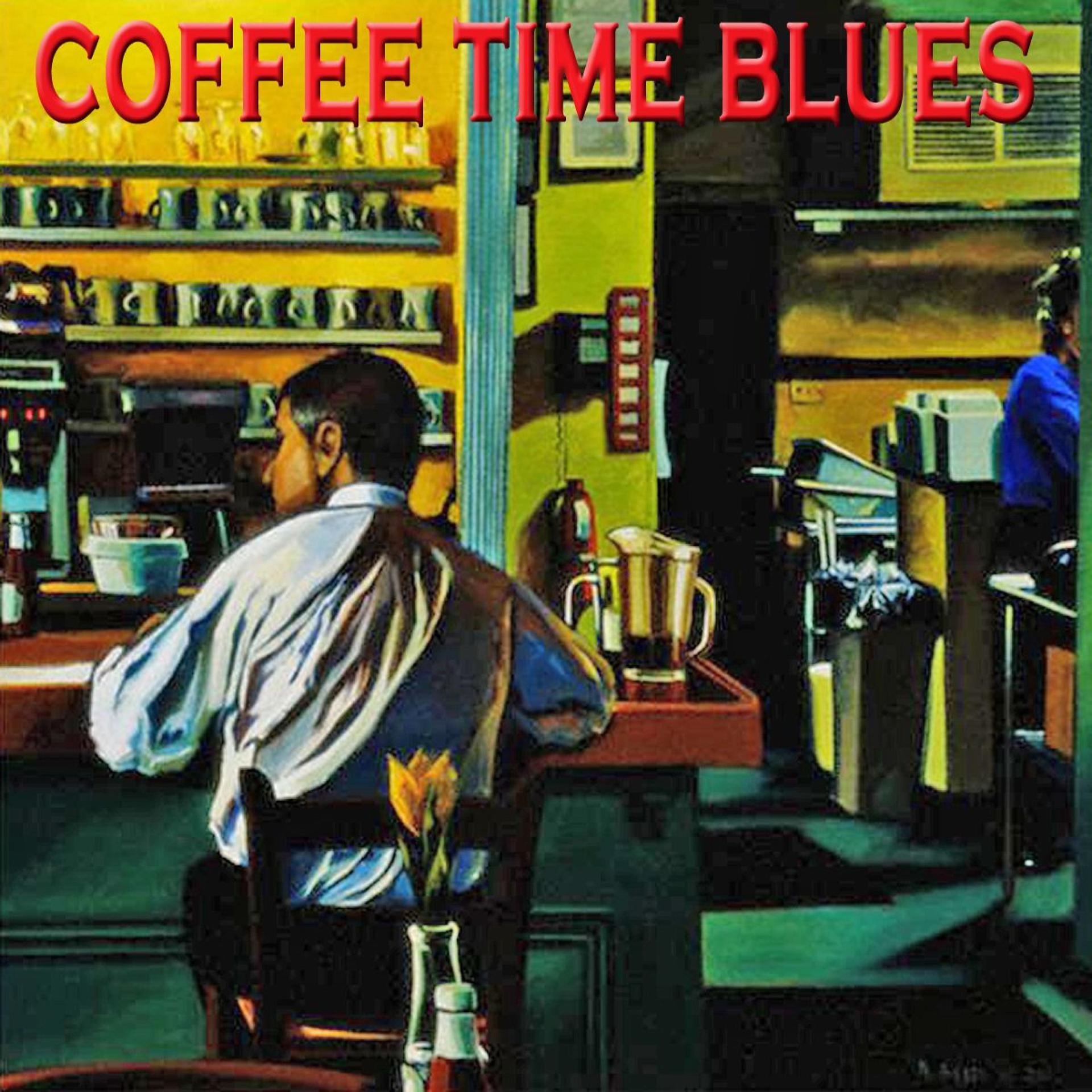 Постер альбома Coffee Time Blues