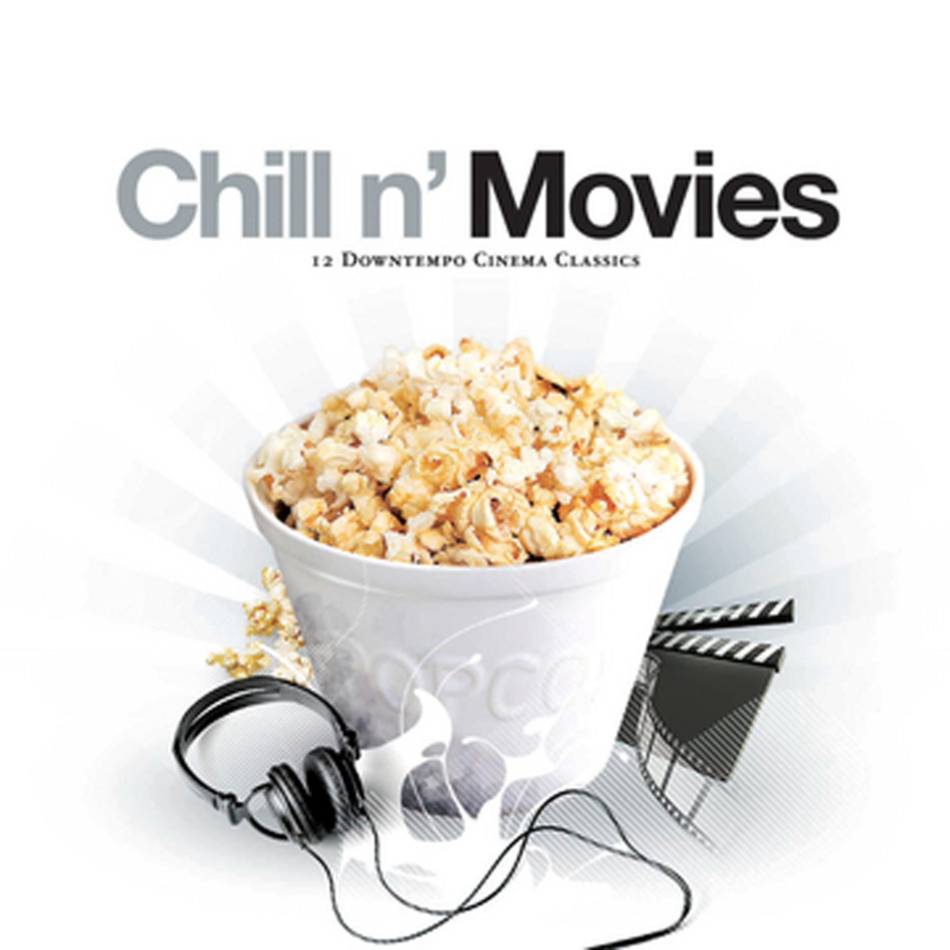 Постер альбома Chill N' Movies - 12 Downtempo Cinema Classics