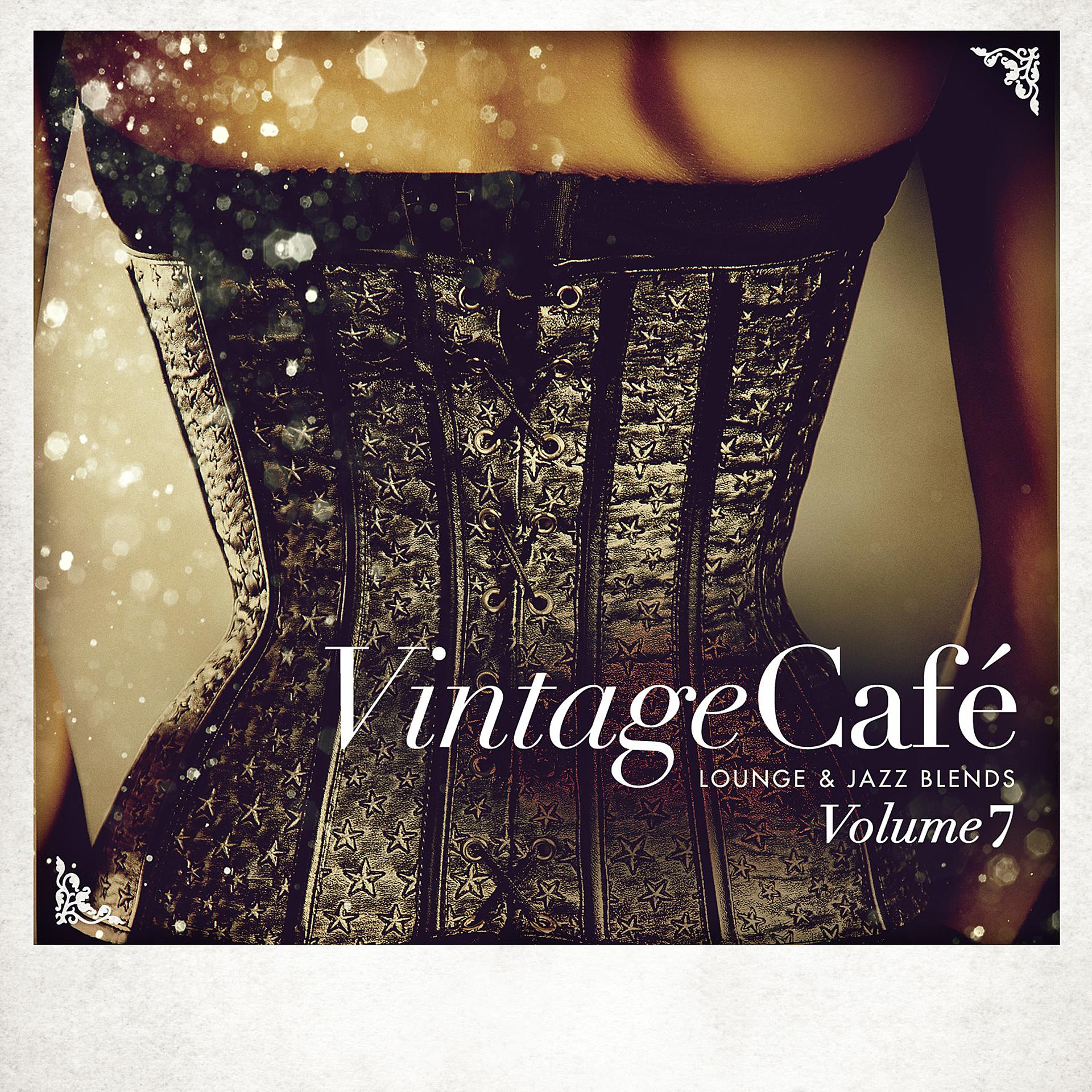 Постер альбома Vintage Café - Lounge & Jazz Blends (Special Selection), Pt. 7