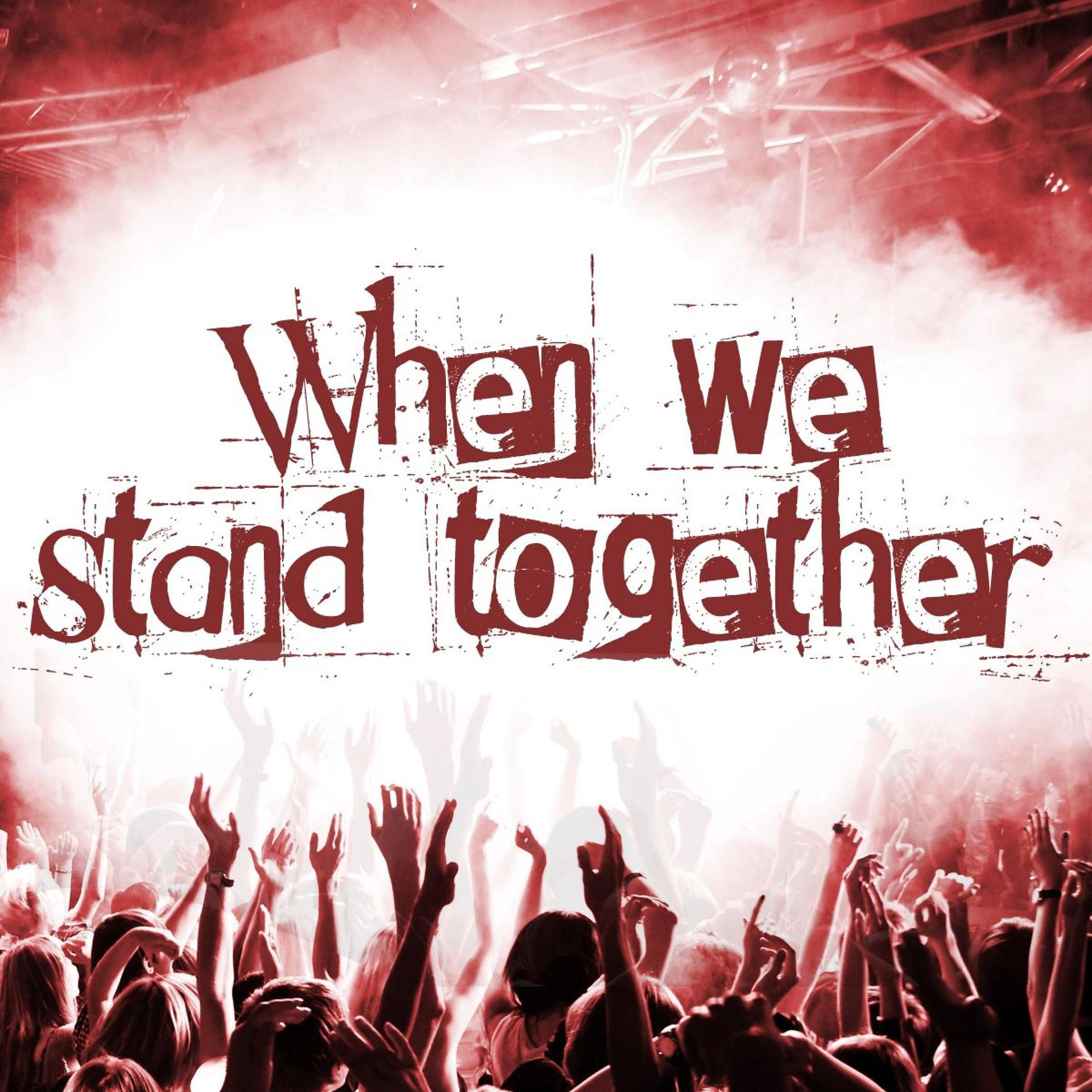 Постер альбома When We Stand Together