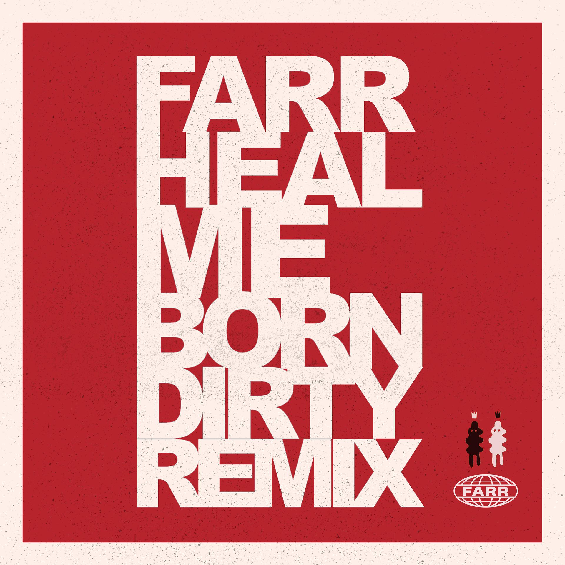 Постер альбома Heal Me (Born Dirty Remix)