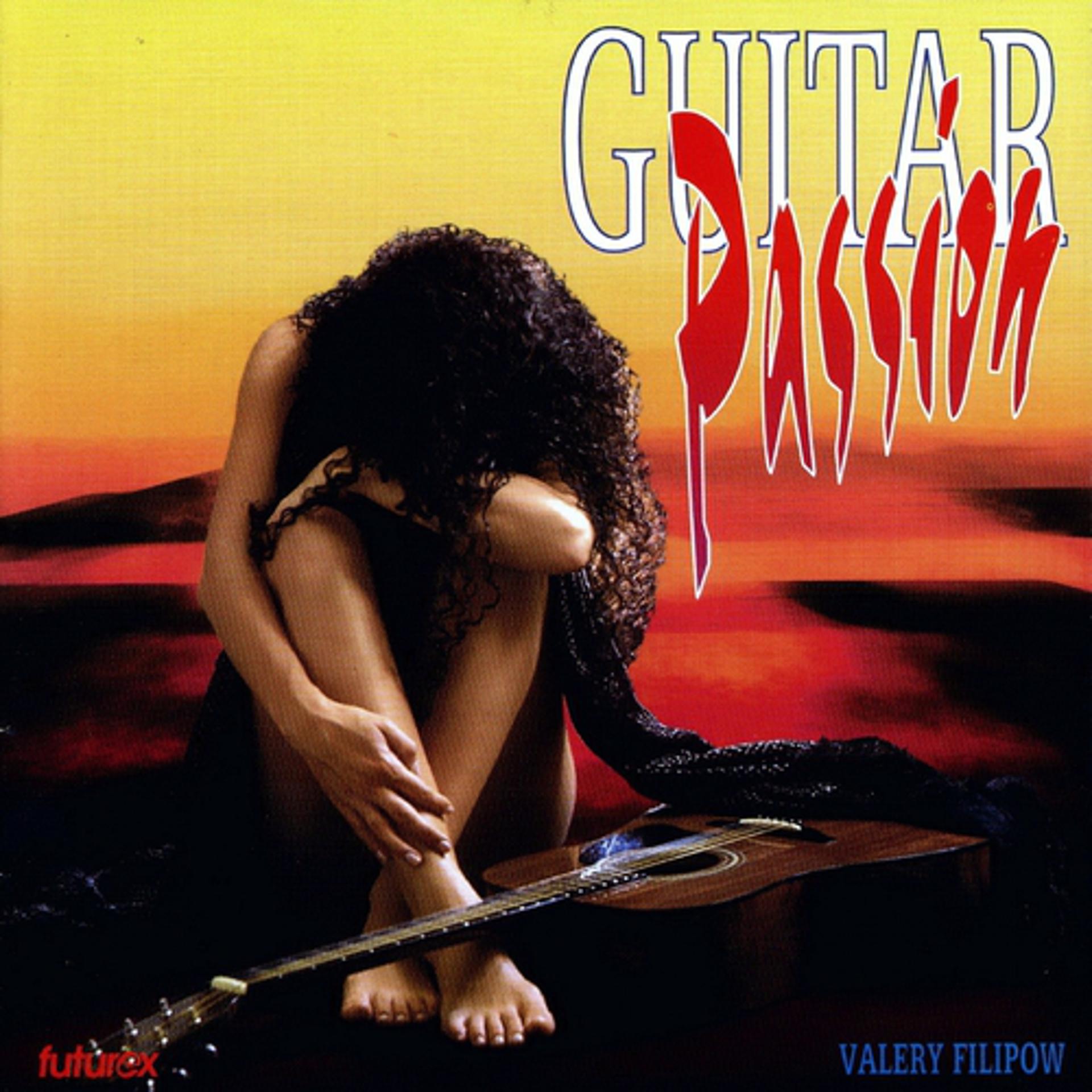 Постер альбома Valery Filipow : Guitar Passion