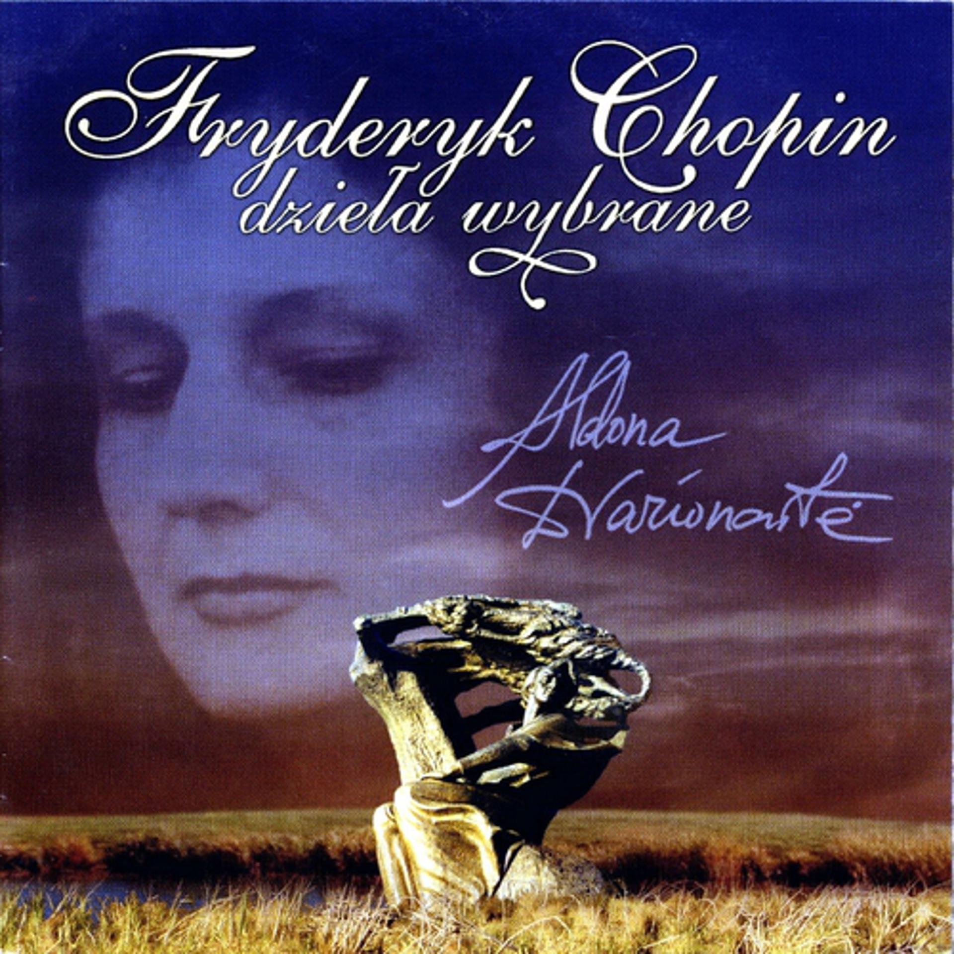 Постер альбома Fryderyk Chopin dziela wybrane : Aldona Dvarionait