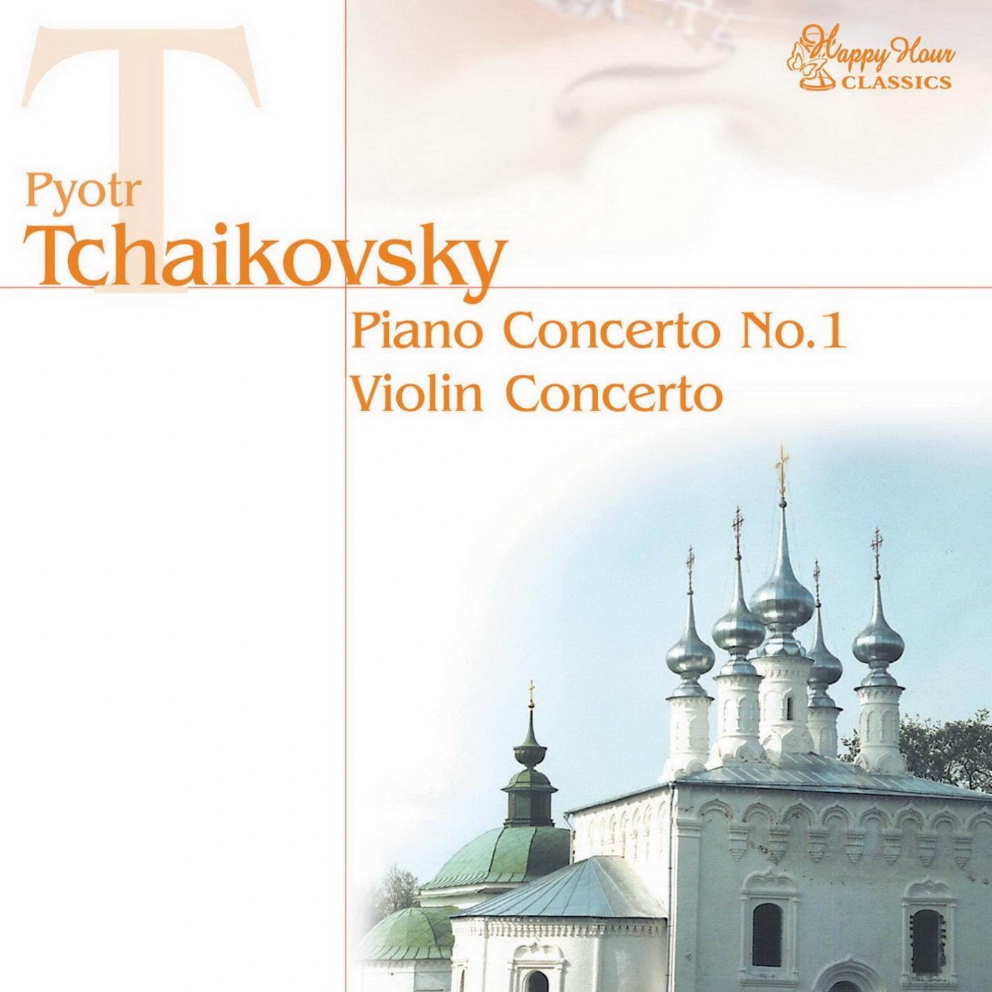 Постер альбома Pyotr Ilyich Tchaikovsky: Piano Concerto No.1, Violin Concerto