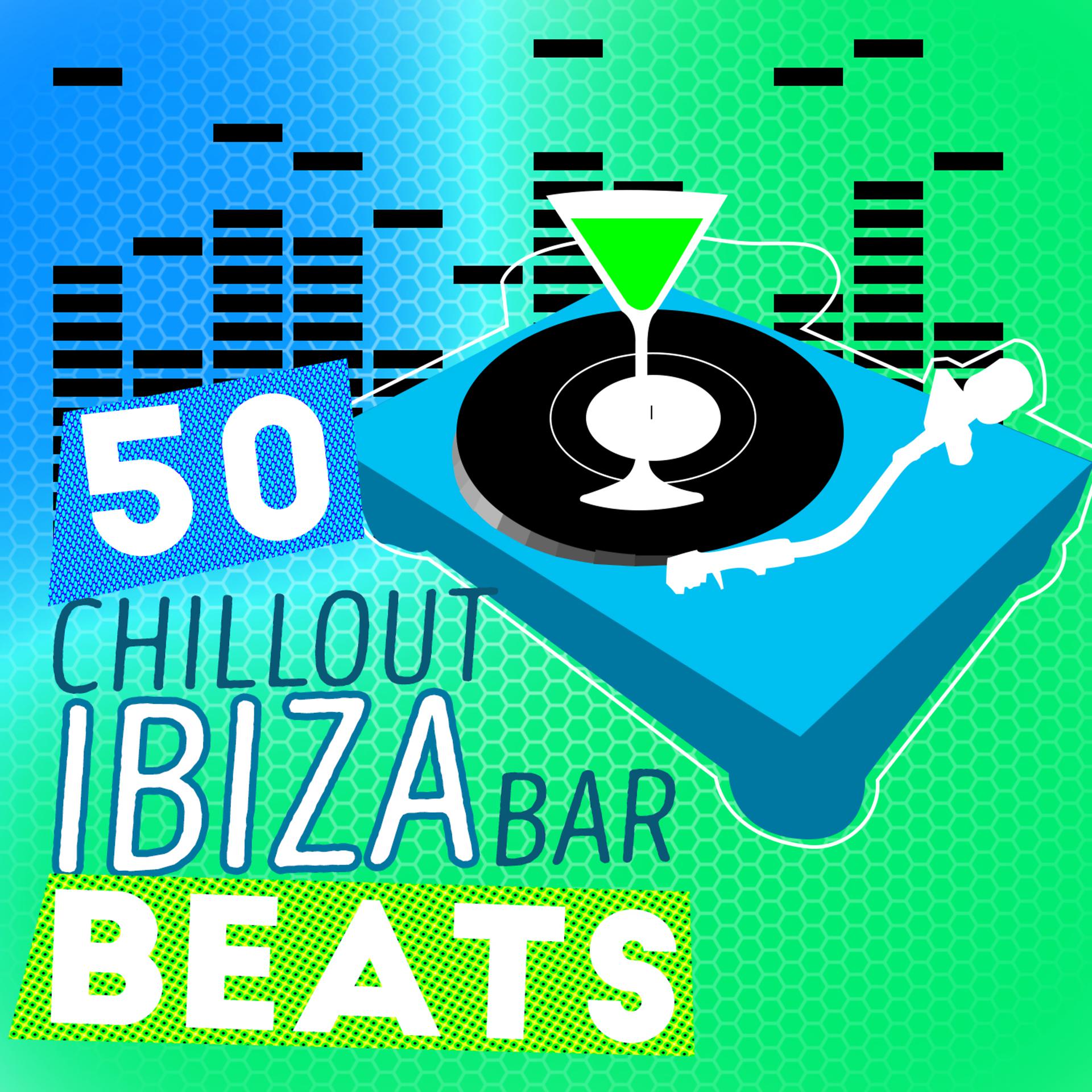 Постер альбома 50 Chillout Ibiza Bar Beats