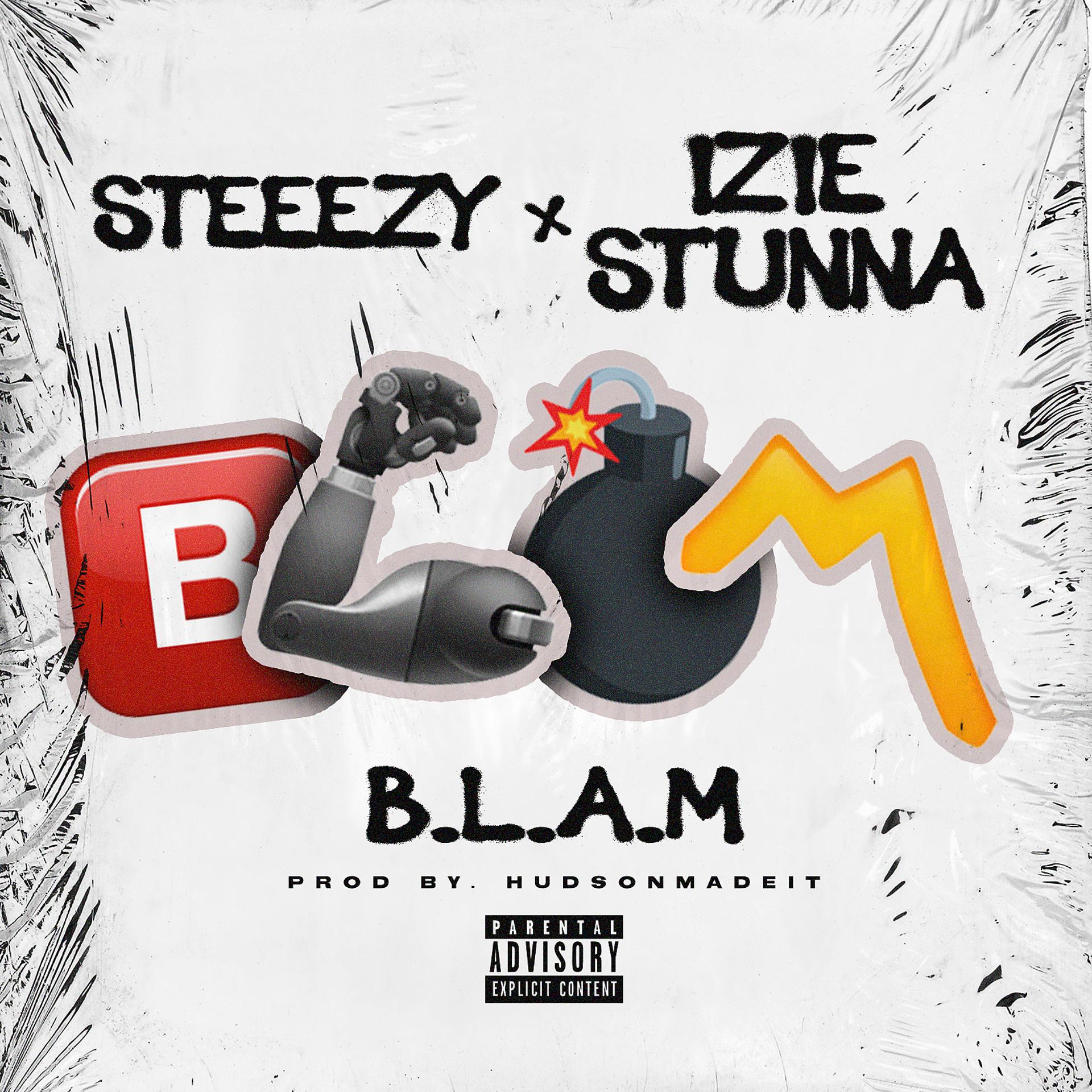Постер альбома B.L.A.M (feat. Izie Stunna)