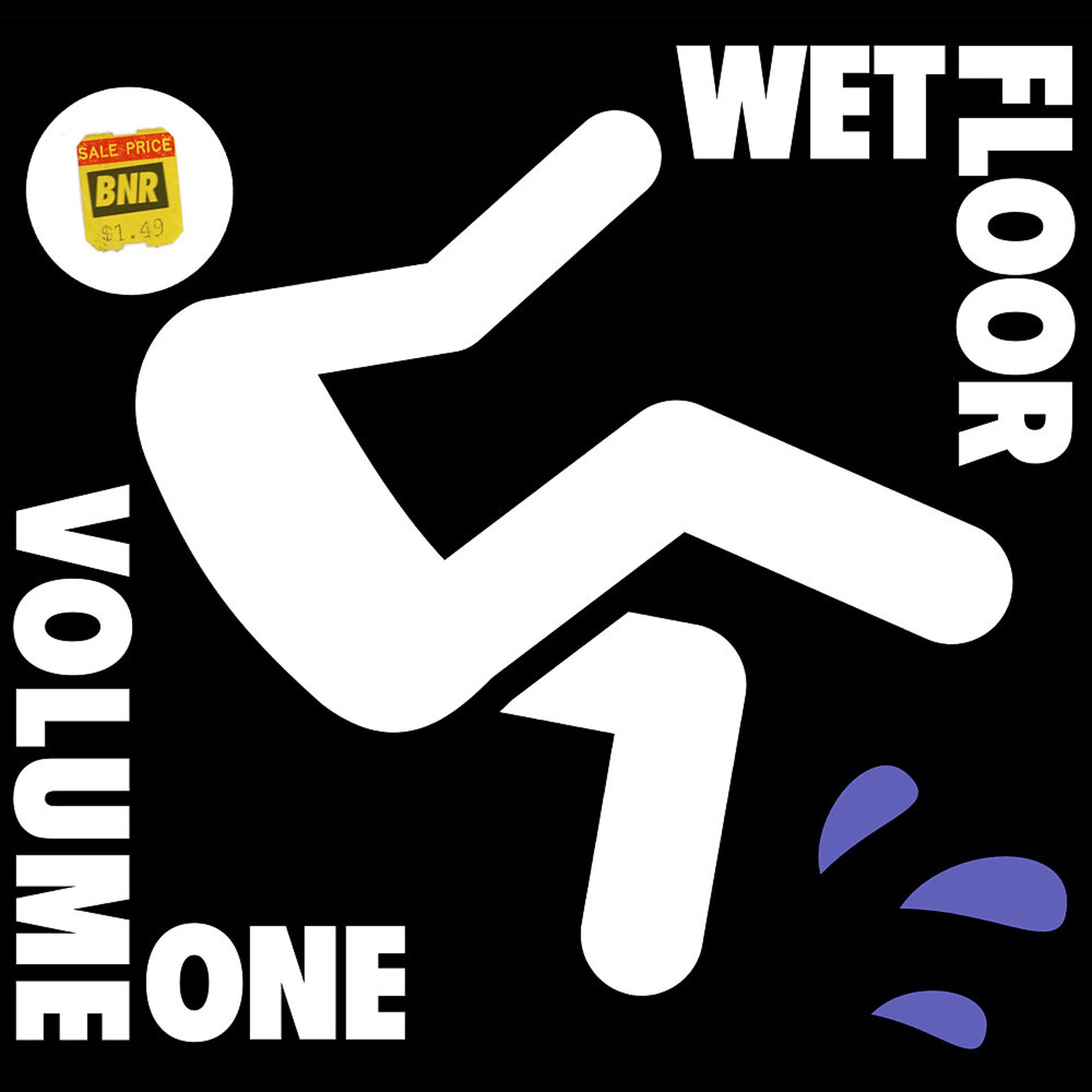 Постер альбома Wet Floor, Vol. One