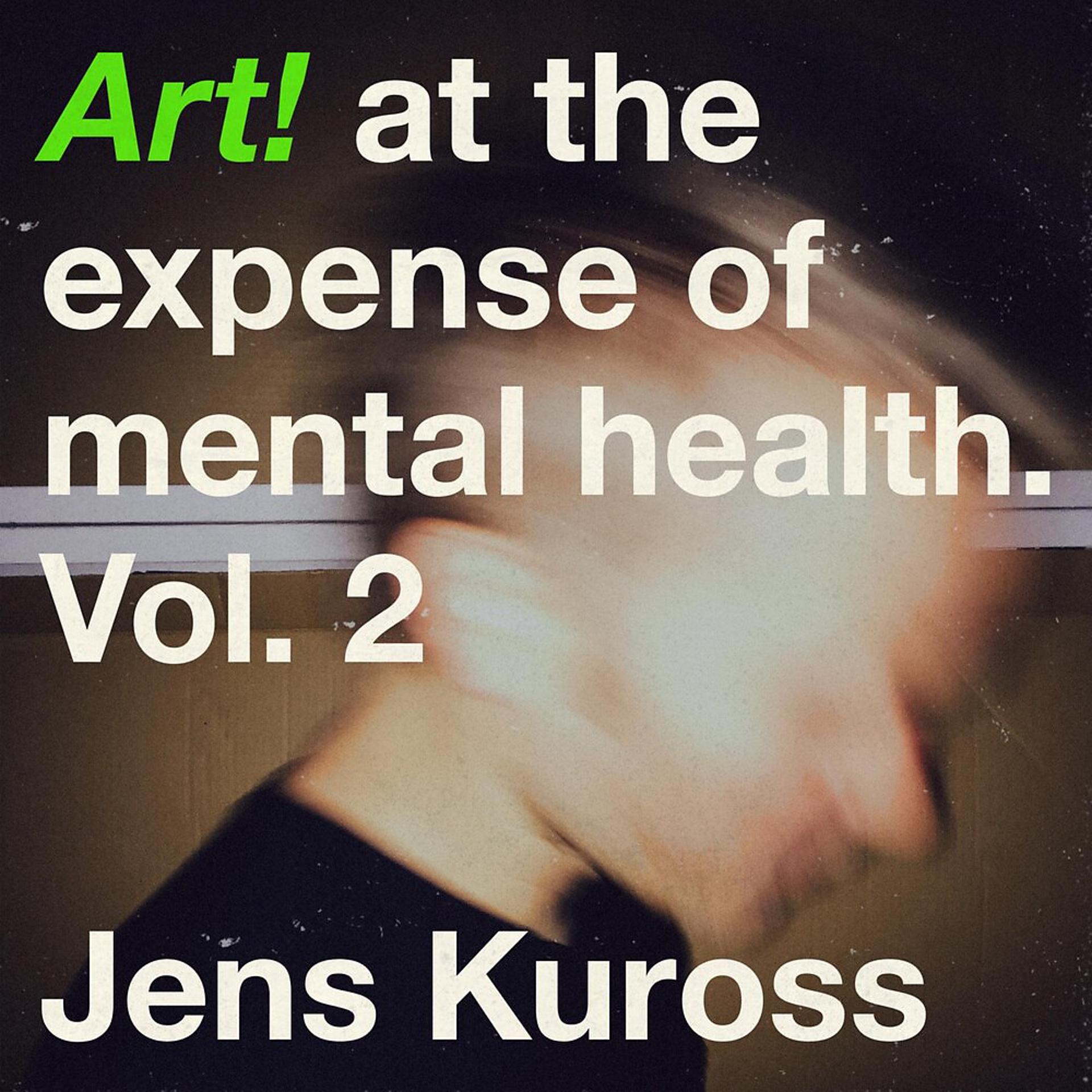 Постер альбома Art! At the Expense of Mental Health, Vol. 2